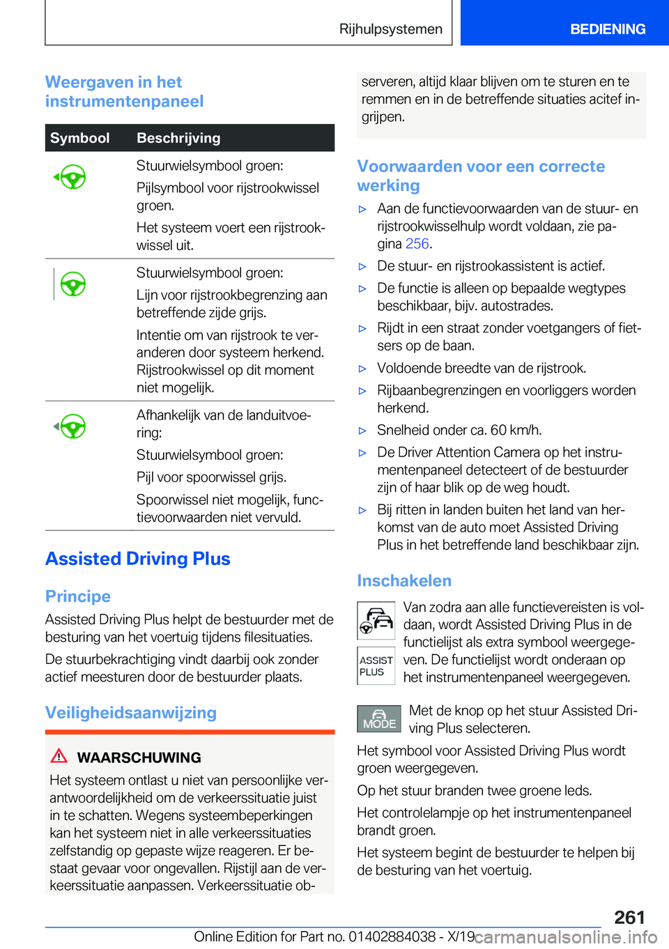 BMW 7 SERIES 2020  Instructieboekjes (in Dutch) �W�e�e�r�g�a�v�e�n��i�n��h�e�t
�i�n�s�t�r�u�m�e�n�t�e�n�p�a�n�e�e�l�S�y�m�b�o�o�l�B�e�s�c�h�r�i�j�v�i�n�g�S�t�u�u�r�w�i�e�l�s�y�m�b�o�o�l��g�r�o�e�n�:
�P�i�j�l�s�y�m�b�o�o�l��v�o�o�r��r�i�j�s�t�r