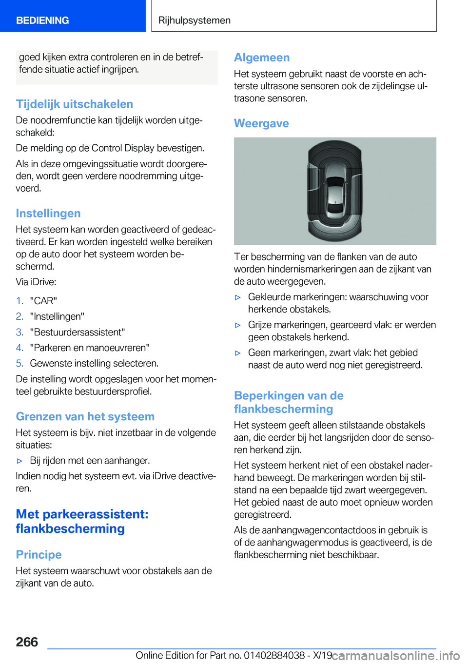 BMW 7 SERIES 2020  Instructieboekjes (in Dutch) �g�o�e�d��k�i�j�k�e�n��e�x�t�r�a��c�o�n�t�r�o�l�e�r�e�n��e�n��i�n��d�e��b�e�t�r�e�fj�f�e�n�d�e��s�i�t�u�a�t�i�e��a�c�t�i�e�f��i�n�g�r�i�j�p�e�n�.
�T�i�j�d�e�l�i�j�k��u�i�t�s�c�h�a�k�e�l�e�