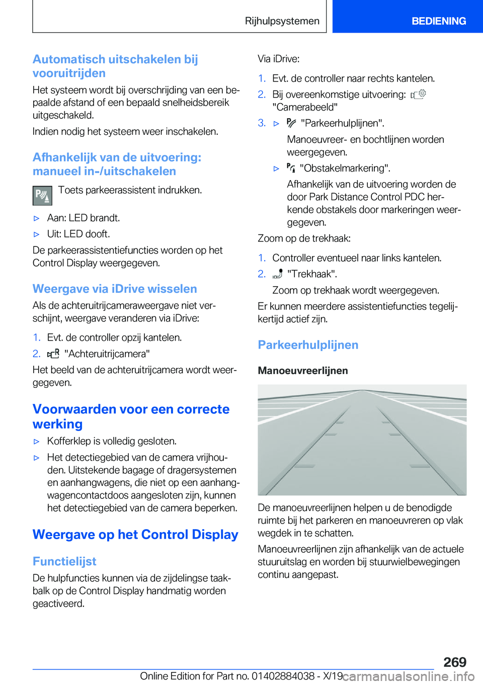 BMW 7 SERIES 2020  Instructieboekjes (in Dutch) �A�u�t�o�m�a�t�i�s�c�h��u�i�t�s�c�h�a�k�e�l�e�n��b�i�j
�v�o�o�r�u�i�t�r�i�j�d�e�n
�H�e�t��s�y�s�t�e�e�m��w�o�r�d�t��b�i�j��o�v�e�r�s�c�h�r�i�j�d�i�n�g��v�a�n��e�e�n��b�ej�p�a�a�l�d�e��a�f�s