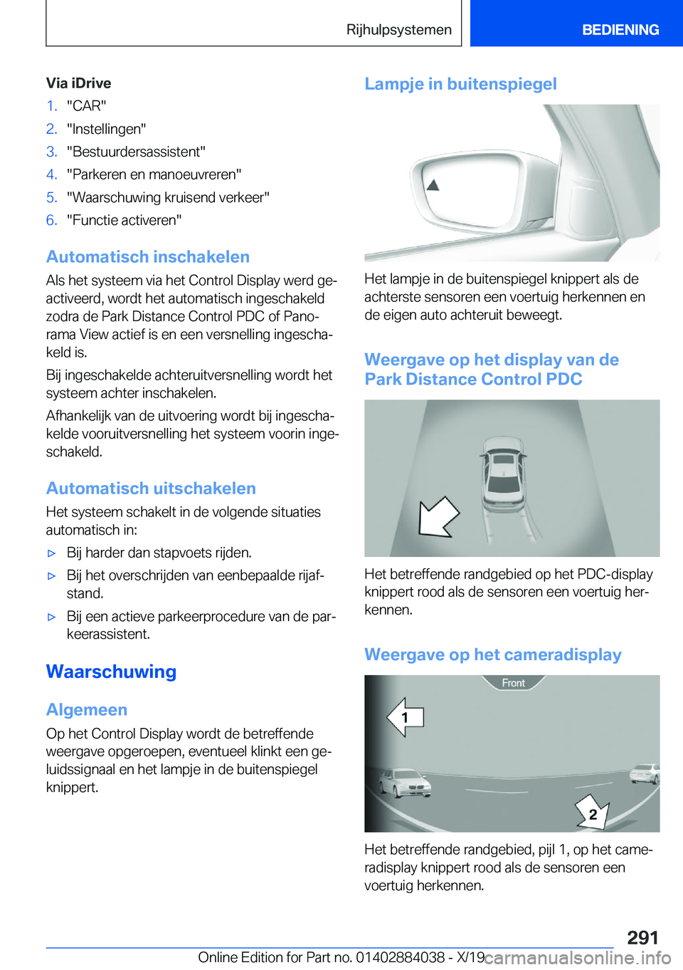 BMW 7 SERIES 2020  Instructieboekjes (in Dutch) �V�i�a��i�D�r�i�v�e�1�.��C�A�R��2�.��I�n�s�t�e�l�l�i�n�g�e�n��3�.��B�e�s�t�u�u�r�d�e�r�s�a�s�s�i�s�t�e�n�t��4�.��P�a�r�k�e�r�e�n��e�n��m�a�n�o�e�u�v�r�e�r�e�n��5�.��W�a�a�r�s�c�h�u�w�i�n�g