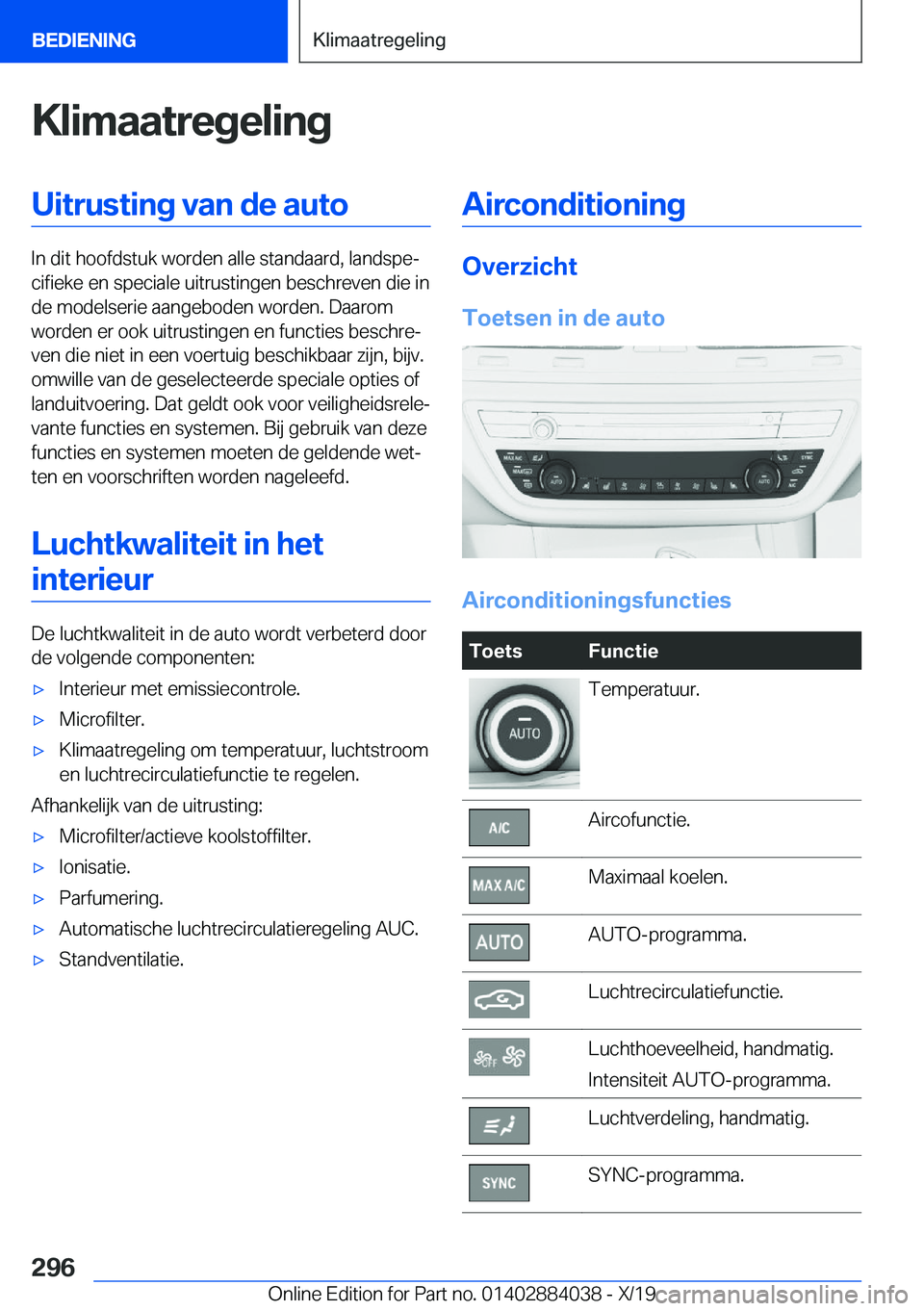 BMW 7 SERIES 2020  Instructieboekjes (in Dutch) �K�l�i�m�a�a�t�r�e�g�e�l�i�n�g�U�i�t�r�u�s�t�i�n�g��v�a�n��d�e��a�u�t�o
�I�n��d�i�t��h�o�o�f�d�s�t�u�k��w�o�r�d�e�n��a�l�l�e��s�t�a�n�d�a�a�r�d�,��l�a�n�d�s�p�ej�c�i�f�i�e�k�e��e�n��s�p�e�