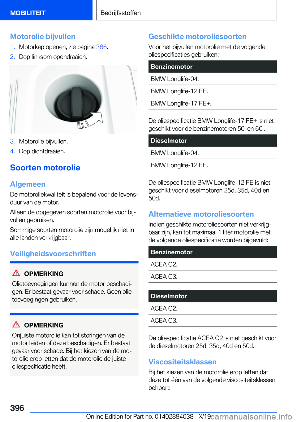 BMW 7 SERIES 2020  Instructieboekjes (in Dutch) �M�o�t�o�r�o�l�i�e��b�i�j�v�u�l�l�e�n�1�.�M�o�t�o�r�k�a�p��o�p�e�n�e�n�,��z�i�e��p�a�g�i�n�a��3�8�6�.�2�.�D�o�p��l�i�n�k�s�o�m��o�p�e�n�d�r�a�a�i�e�n�.�3�.�M�o�t�o�r�o�l�i�e��b�i�j�v�u�l�l�e�n