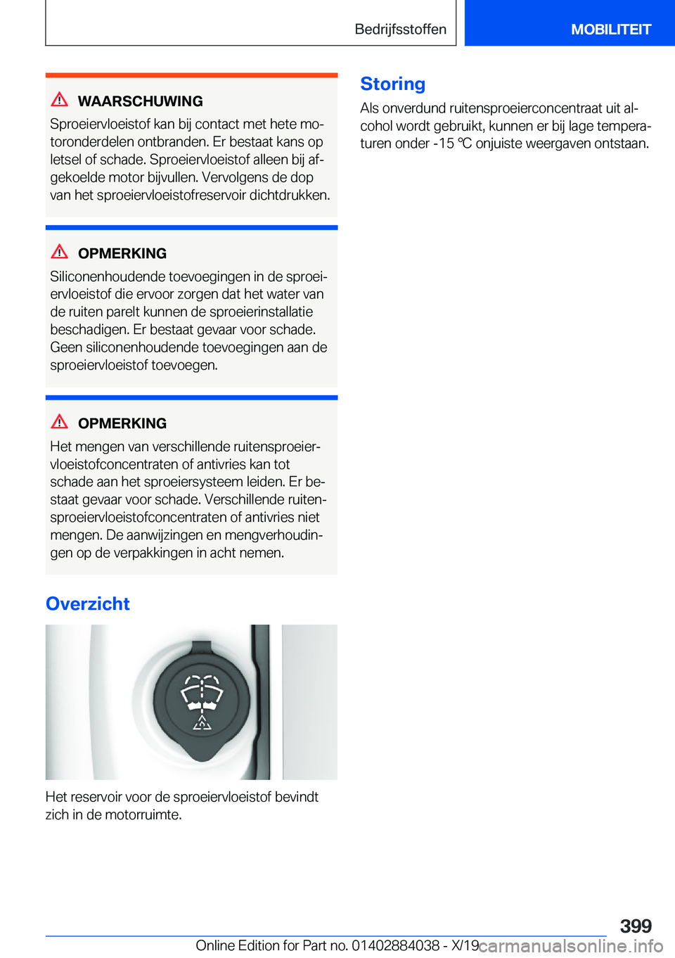 BMW 7 SERIES 2020  Instructieboekjes (in Dutch) �W�A�A�R�S�C�H�U�W�I�N�G
�S�p�r�o�e�i�e�r�v�l�o�e�i�s�t�o�f��k�a�n��b�i�j��c�o�n�t�a�c�t��m�e�t��h�e�t�e��m�oj �t�o�r�o�n�d�e�r�d�e�l�e�n��o�n�t�b�r�a�n�d�e�n�.��E�r��b�e�s�t�a�a�t��k�a�n�s