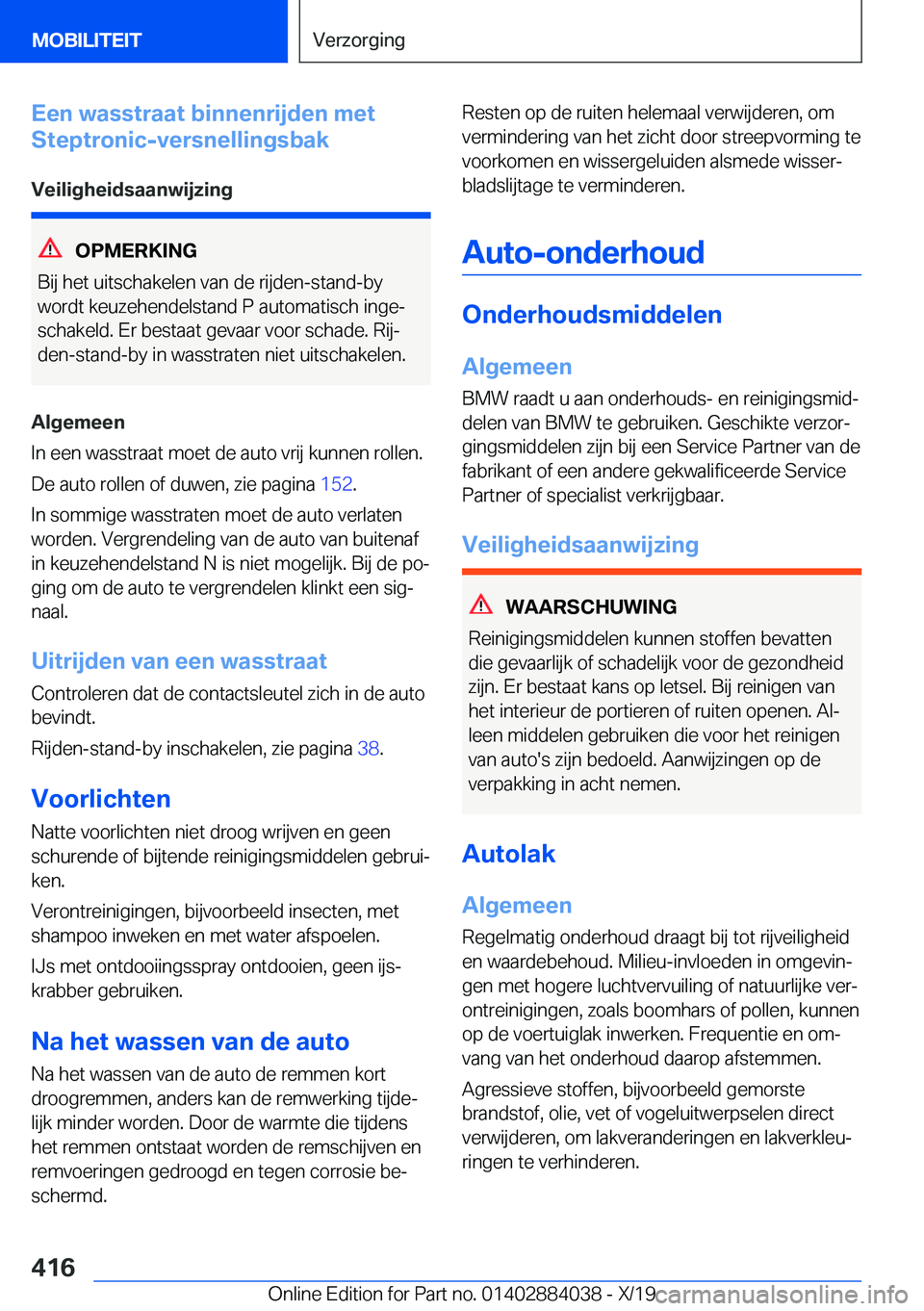 BMW 7 SERIES 2020  Instructieboekjes (in Dutch) �E�e�n��w�a�s�s�t�r�a�a�t��b�i�n�n�e�n�r�i�j�d�e�n��m�e�t
�S�t�e�p�t�r�o�n�i�c�-�v�e�r�s�n�e�l�l�i�n�g�s�b�a�k
�V�e�i�l�i�g�h�e�i�d�s�a�a�n�w�i�j�z�i�n�g
�O�P�M�E�R�K�I�N�G
�B�i�j��h�e�t��u�i�t�s