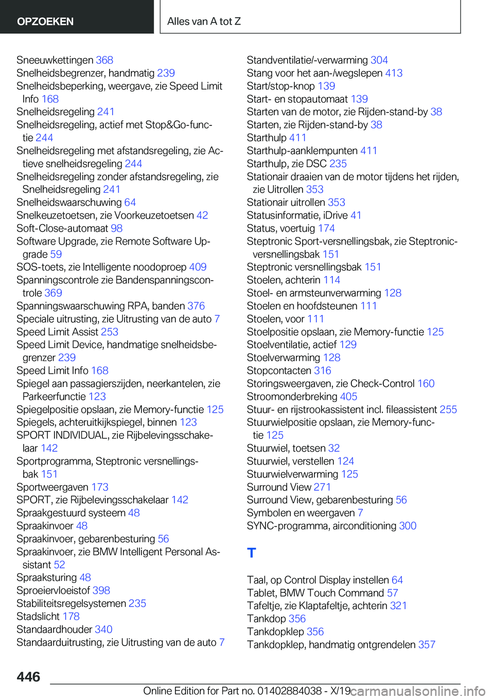 BMW 7 SERIES 2020  Instructieboekjes (in Dutch) �S�n�e�e�u�w�k�e�t�t�i�n�g�e�n��3�6�8�
�S�n�e�l�h�e�i�d�s�b�e�g�r�e�n�z�e�r�,��h�a�n�d�m�a�t�i�g� �2�3�9�
�S�n�e�l�h�e�i�d�s�b�e�p�e�r�k�i�n�g�,��w�e�e�r�g�a�v�e�,��z�i�e��S�p�e�e�d��L�i�m�i�