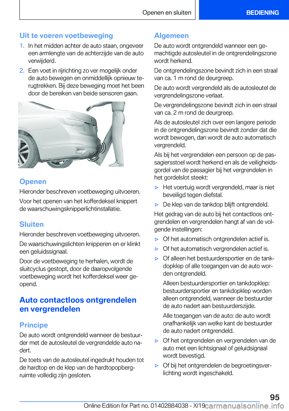 BMW 7 SERIES 2020  Instructieboekjes (in Dutch) �U�i�t��t�e��v�o�e�r�e�n��v�o�e�t�b�e�w�e�g�i�n�g�1�.�I�n��h�e�t��m�i�d�d�e�n��a�c�h�t�e�r��d�e��a�u�t�o��s�t�a�a�n�,��o�n�g�e�v�e�e�r
�e�e�n��a�r�m�l�e�n�g�t�e��v�a�n��d�e��a�c�h�t�e�r�