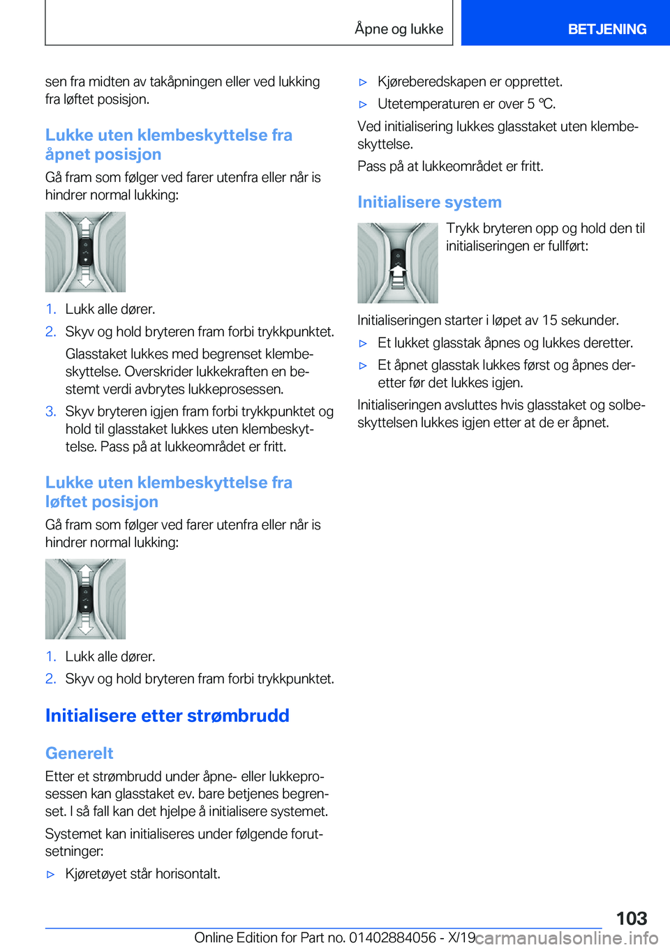BMW 7 SERIES 2020  InstruksjonsbØker (in Norwegian) �s�e�n��f�r�a��m�i�d�t�e�n��a�v��t�a�k�å�p�n�i�n�g�e�n��e�l�l�e�r��v�e�d��l�u�k�k�i�n�g
�f�r�a��l�