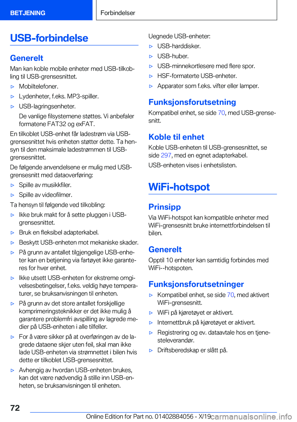 BMW 7 SERIES 2020  InstruksjonsbØker (in Norwegian) �U�S�B�-�f�o�r�b�i�n�d�e�l�s�e
�G�e�n�e�r�e�l�t�M�a�n��k�a�n��k�o�b�l�e��m�o�b�i�l�e��e�n�h�e�t�e�r��m�e�d��U�S�B�-�t�i�l�k�o�bj
�l�i�n�g��t�i�l��U�S�B�-�g�r�e�n�s�e�s�n�i�t�t�e�t�.
'x�M�