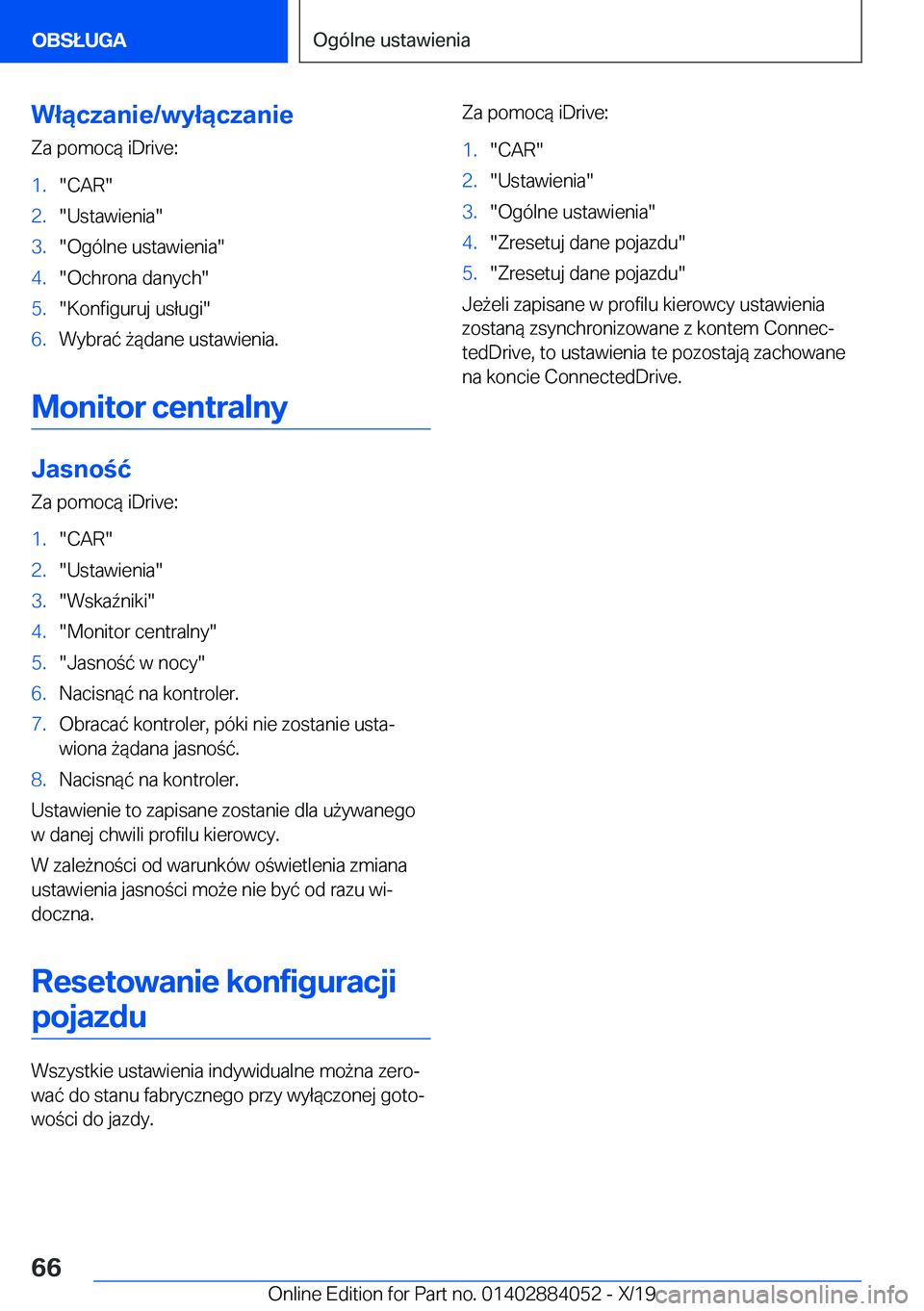 BMW 7 SERIES 2020  Instrukcja obsługi (in Polish) �W�ł�ą�c�z�a�n�i�e�/�w�y�ł�ą�c�z�a�n�i�e
�Z�a��p�o�m�o�c�