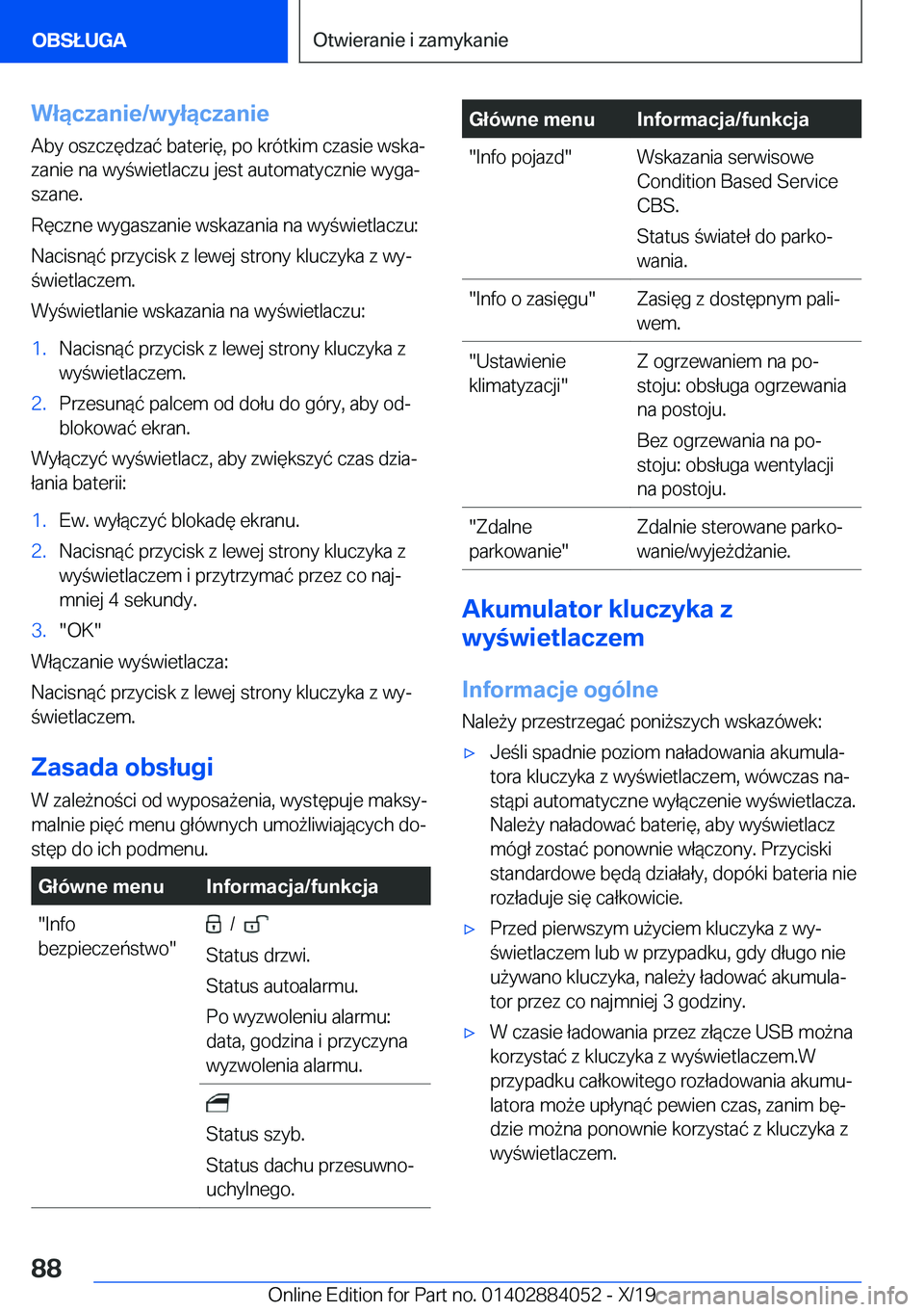 BMW 7 SERIES 2020  Instrukcja obsługi (in Polish) �W�ł�ą�c�z�a�n�i�e�/�w�y�ł�ą�c�z�a�n�i�e
�A�b�y��o�s�z�c�z�