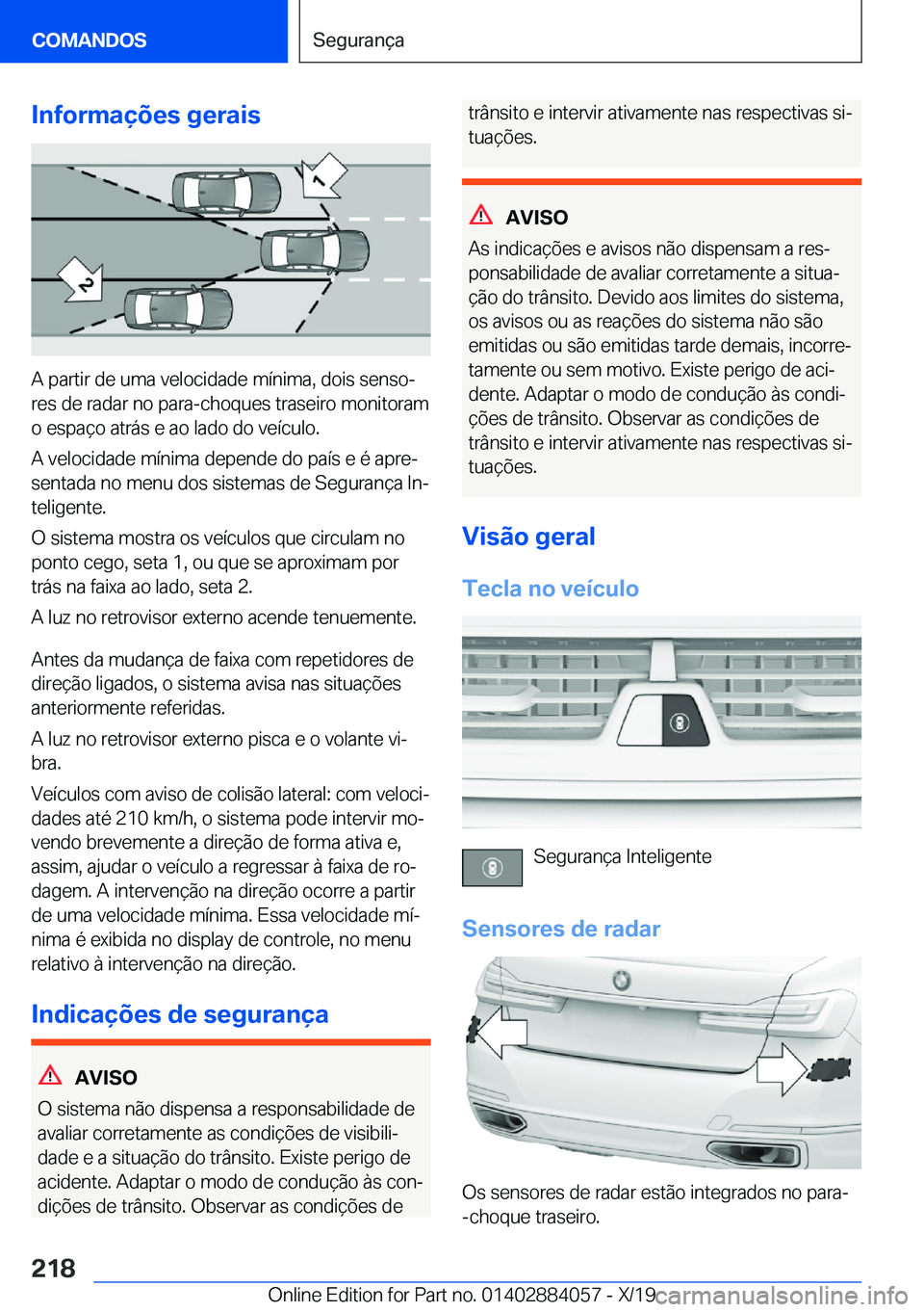 BMW 7 SERIES 2020  Manual do condutor (in Portuguese) �I�n�f�o�r�m�a�