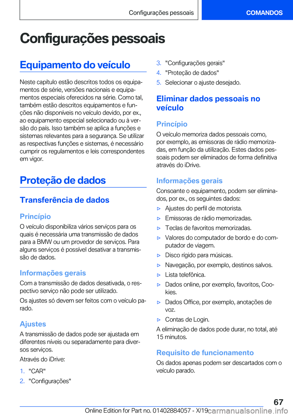 BMW 7 SERIES 2020  Manual do condutor (in Portuguese) �C�o�n�f�i�g�u�r�a�