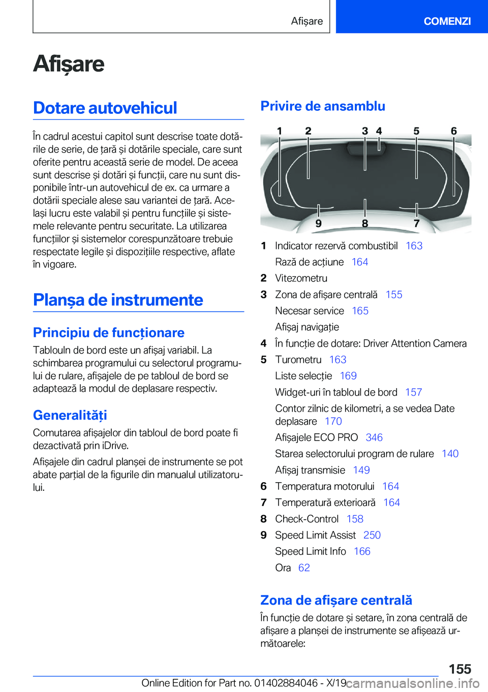 BMW 7 SERIES 2020  Ghiduri De Utilizare (in Romanian) �A�f�i&�a�r�e�D�o�t�a�r�e��a�u�t�o�v�e�h�i�c�u�l
�
