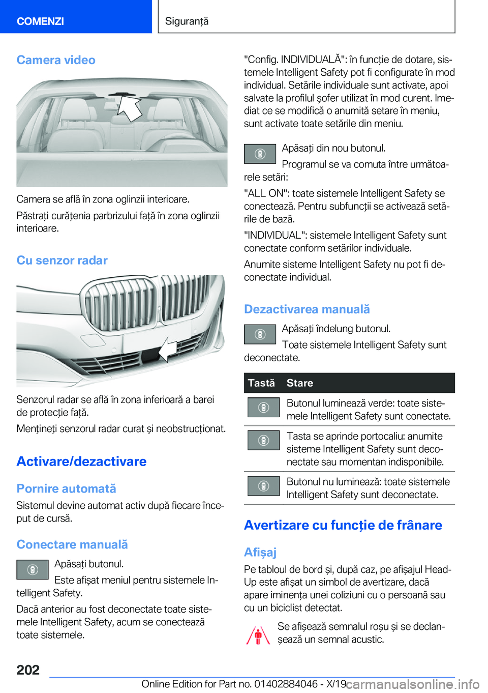 BMW 7 SERIES 2020  Ghiduri De Utilizare (in Romanian) �C�a�m�e�r�a��v�i�d�e�o
�C�a�m�e�r�a��s�e��a�f�l�ă��