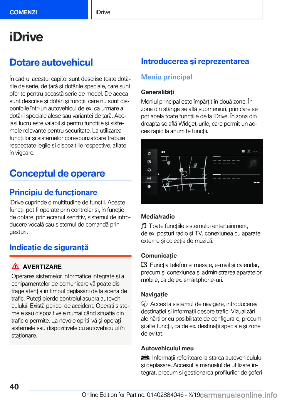 BMW 7 SERIES 2020  Ghiduri De Utilizare (in Romanian) �i�D�r�i�v�e�D�o�t�a�r�e��a�u�t�o�v�e�h�i�c�u�l
�