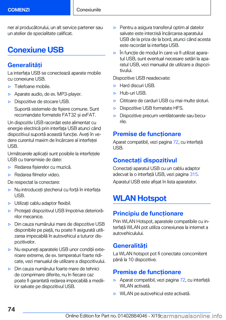 BMW 7 SERIES 2020  Ghiduri De Utilizare (in Romanian) �n�e�r��a�l��p�r�o�d�u�c�ă�t�o�r�u�l�u�i�,��u�n��a�l�t��s�e�r�v�i�c�e��p�a�r�t�e�n�e�r��s�a�u
�u�n��a�t�e�l�i�e�r��d�e��s�p�e�c�i�a�l�i�t�a�t�e��c�a�l�i�f�i�c�a�t�.
�C�o�n�e�x�i�u�n�e��U�