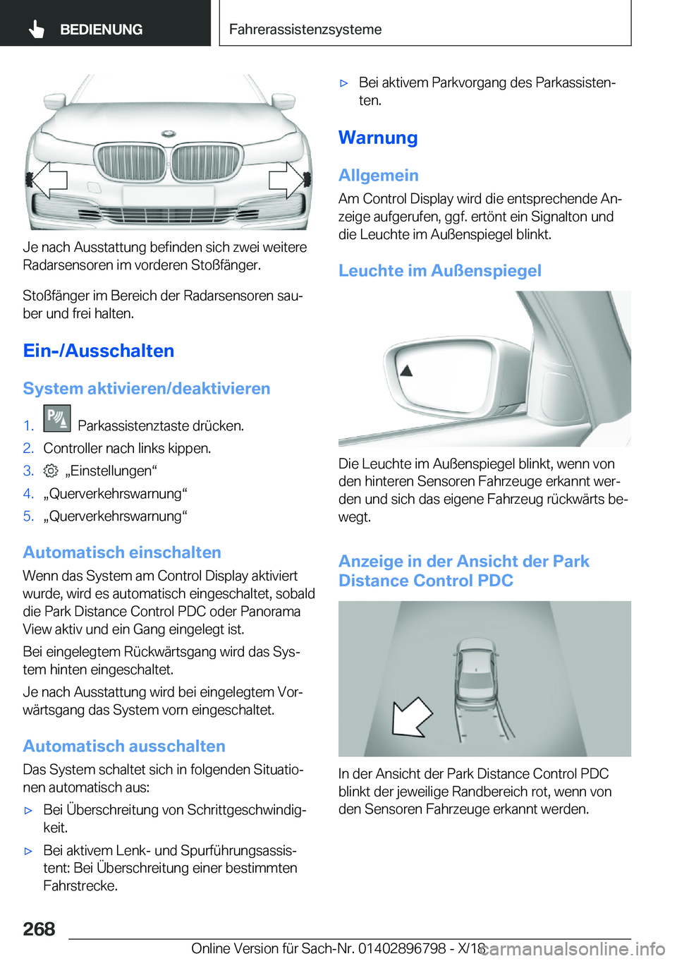 BMW 7 SERIES 2019  Betriebsanleitungen (in German) �J�e��n�a�c�h��A�u�s�s�t�a�t�t�u�n�g��b�e�f�i�n�d�e�n��s�i�c�h��z�w�e�i��w�e�i�t�e�r�e
�R�a�d�a�r�s�e�n�s�o�r�e�n��i�m��v�o�r�d�e�r�e�n��S�t�o�