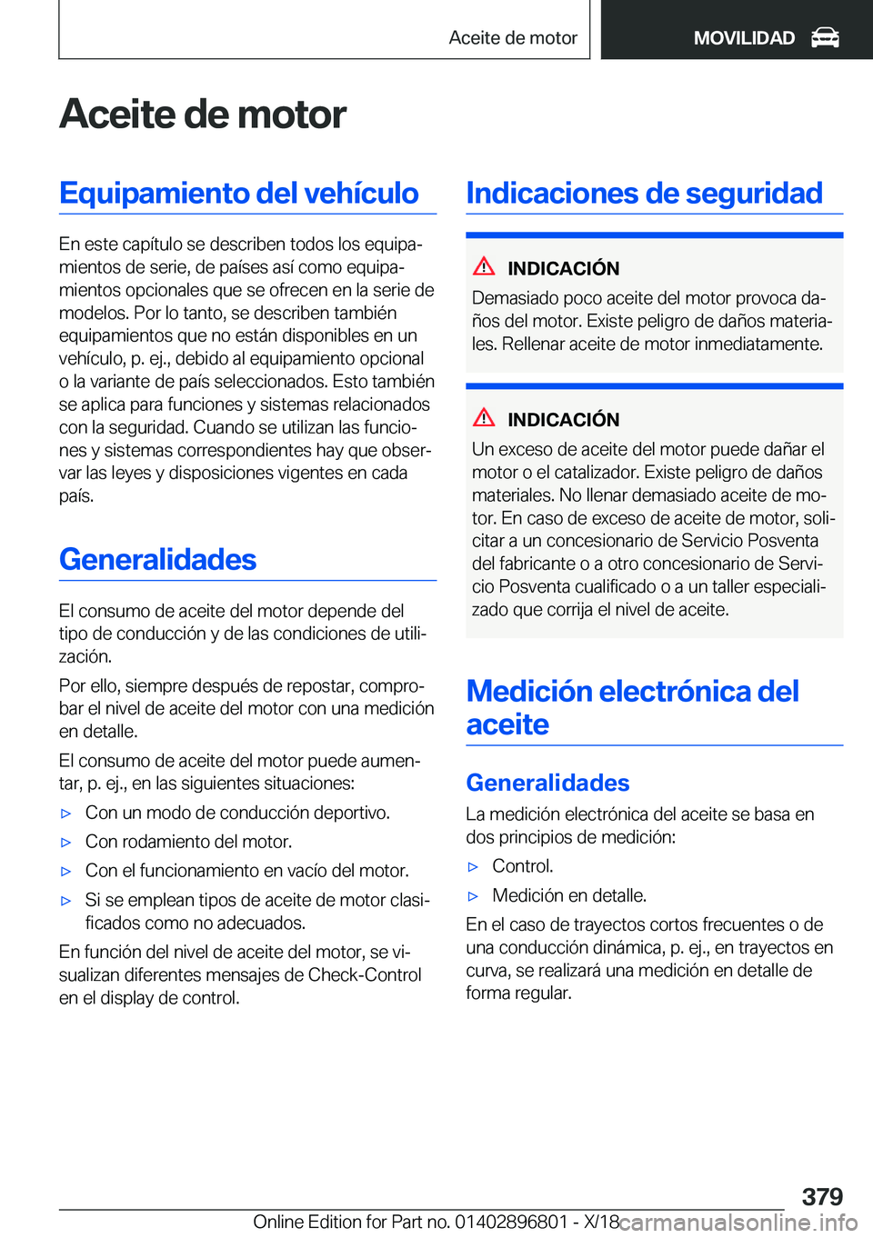 BMW 7 SERIES 2019  Manuales de Empleo (in Spanish) �A�c�e�i�t�e��d�e��m�o�t�o�r�E�q�u�i�p�a�m�i�e�n�t�o��d�e�l��v�e�h�