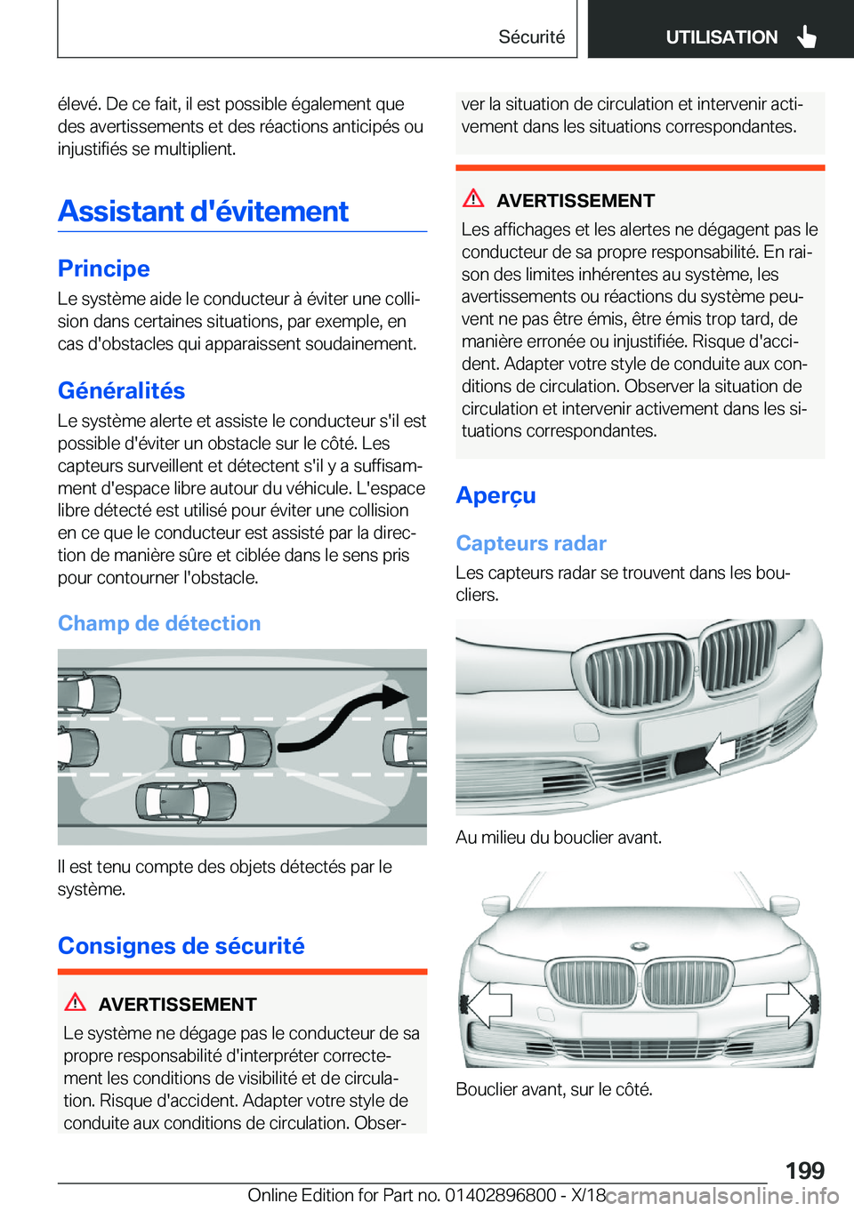 BMW 7 SERIES 2019  Notices Demploi (in French) �é�l�e�v�é�.��D�e��c�e��f�a�i�t�,��i�l��e�s�t��p�o�s�s�i�b�l�e��é�g�a�l�e�m�e�n�t��q�u�e
�d�e�s��a�v�e�r�t�i�s�s�e�m�e�n�t�s��e�t��d�e�s��r�é�a�c�t�i�o�n�s��a�n�t�i�c�i�p�é�s��o�u
�