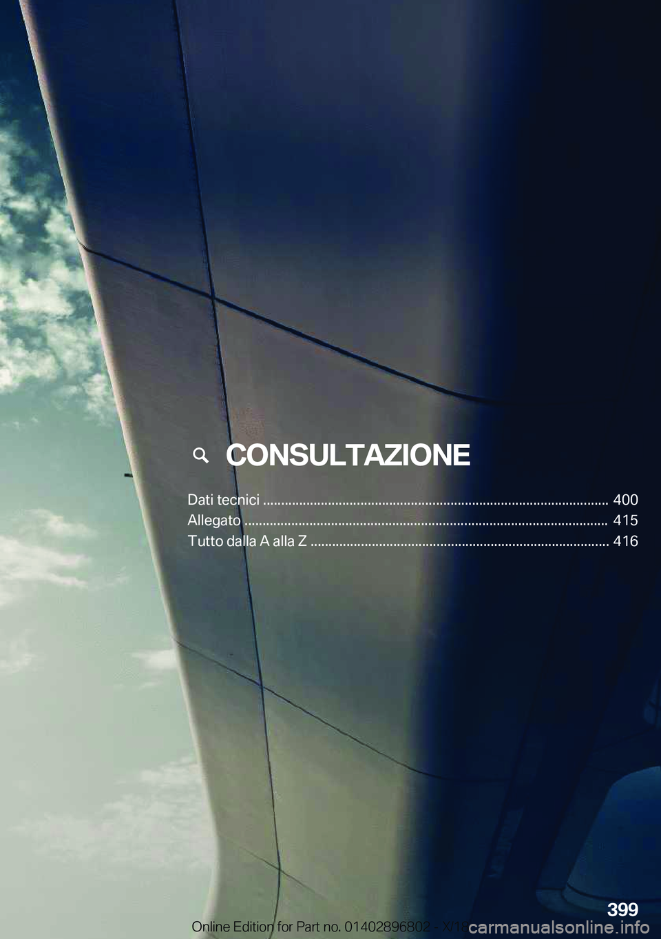 BMW 7 SERIES 2019  Libretti Di Uso E manutenzione (in Italian) ���C�O�N�S�U�L�T�A�Z�I�O�N�E
�D�a�t�i��t�e�c�n�i�c�i�������������������������������������������������������������������������