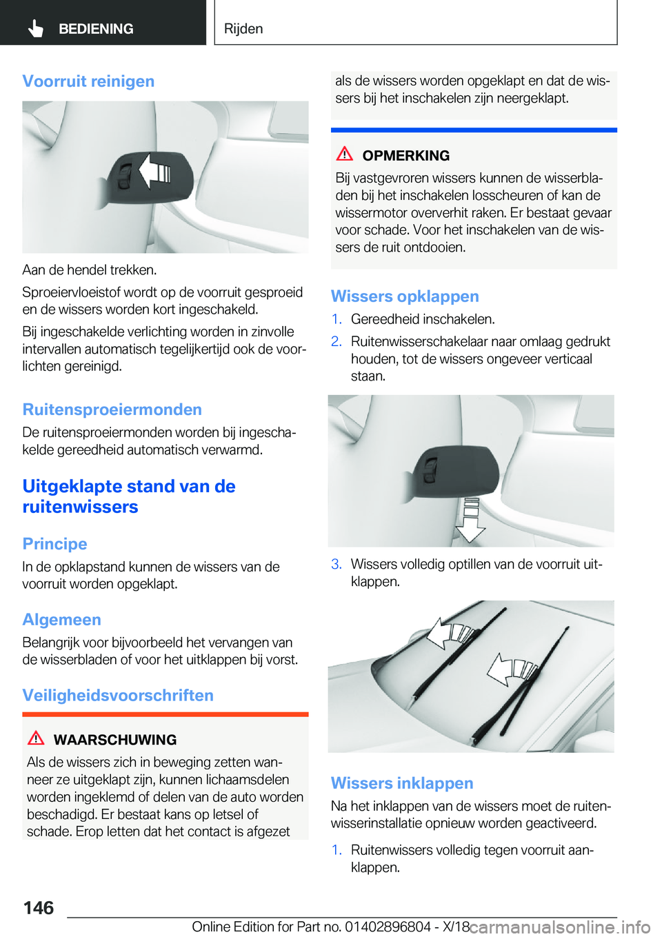 BMW 7 SERIES 2019  Instructieboekjes (in Dutch) �V�o�o�r�r�u�i�t��r�e�i�n�i�g�e�n
�A�a�n��d�e��h�e�n�d�e�l��t�r�e�k�k�e�n�.
�S�p�r�o�e�i�e�r�v�l�o�e�i�s�t�o�f��w�o�r�d�t��o�p��d�e��v�o�o�r�r�u�i�t��g�e�s�p�r�o�e�i�d
�e�n��d�e��w�i�s�s�e�