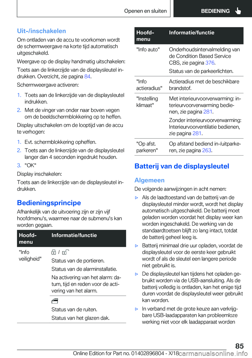 BMW 7 SERIES 2019  Instructieboekjes (in Dutch) �U�i�t�-�/�i�n�s�c�h�a�k�e�l�e�n�O�m��o�n�t�l�a�d�e�n��v�a�n��d�e��a�c�c�u��t�e��v�o�o�r�k�o�m�e�n��w�o�r�d�t
�d�e��s�c�h�e�r�m�w�e�e�r�g�a�v�e��n�a��k�o�r�t�e��t�i�j�d��a�u�t�o�m�a�t�i�s�