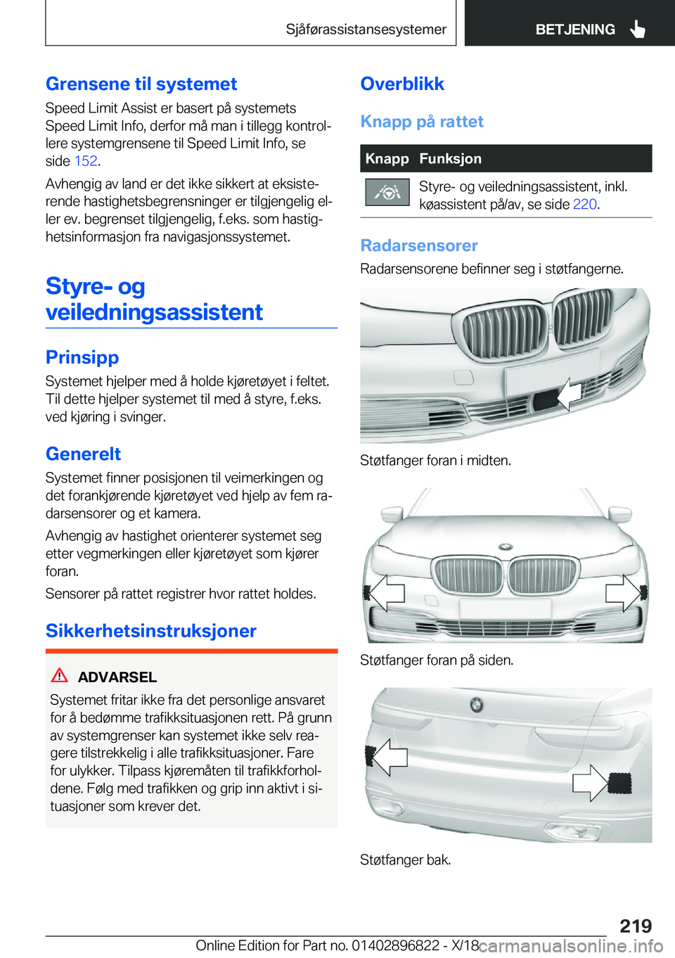 BMW 7 SERIES 2019  InstruksjonsbØker (in Norwegian) �G�r�e�n�s�e�n�e��t�i�l��s�y�s�t�e�m�e�t
�S�p�e�e�d��L�i�m�i�t��A�s�s�i�s�t��e�r��b�a�s�e�r�t��p�å��s�y�s�t�e�m�e�t�s
�S�p�e�e�d��L�i�m�i�t��I�n�f�o�,��d�e�r�f�o�r��m�å��m�a�n��i��t�i