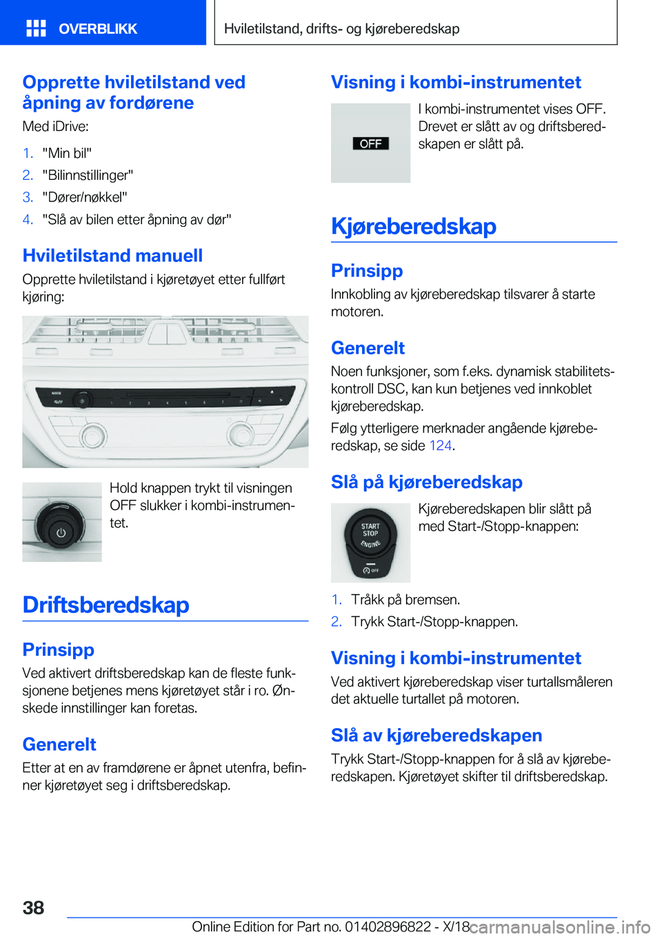 BMW 7 SERIES 2019  InstruksjonsbØker (in Norwegian) �O�p�p�r�e�t�t�e��h�v�i�l�e�t�i�l�s�t�a�n�d��v�e�d
�å�p�n�i�n�g��a�v��f�o�r�d�