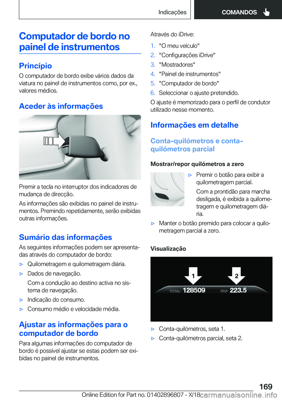 BMW 7 SERIES 2019  Manual do condutor (in Portuguese) �C�o�m�p�u�t�a�d�o�r��d�e��b�o�r�d�o��n�o
�p�a�i�n�e�l��d�e��i�n�s�t�r�u�m�e�n�t�o�s
�P�r�i�n�c�