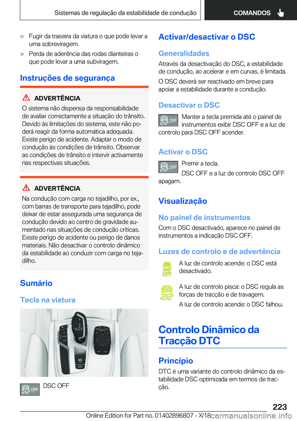BMW 7 SERIES 2019  Manual do condutor (in Portuguese) 'x�F�u�g�i�r��d�a��t�r�a�s�e�i�r�a��d�a��v�i�a�t�u�r�a��o��q�u�e��p�o�d�e��l�e�v�a�r��a�u�m�a��s�o�b�r�e�v�i�r�a�g�e�m�.'x�P�e�r�d�a��d�e��a�d�e�r�ê�n�c�i�a��d�a�s��r�o�d�a�s��