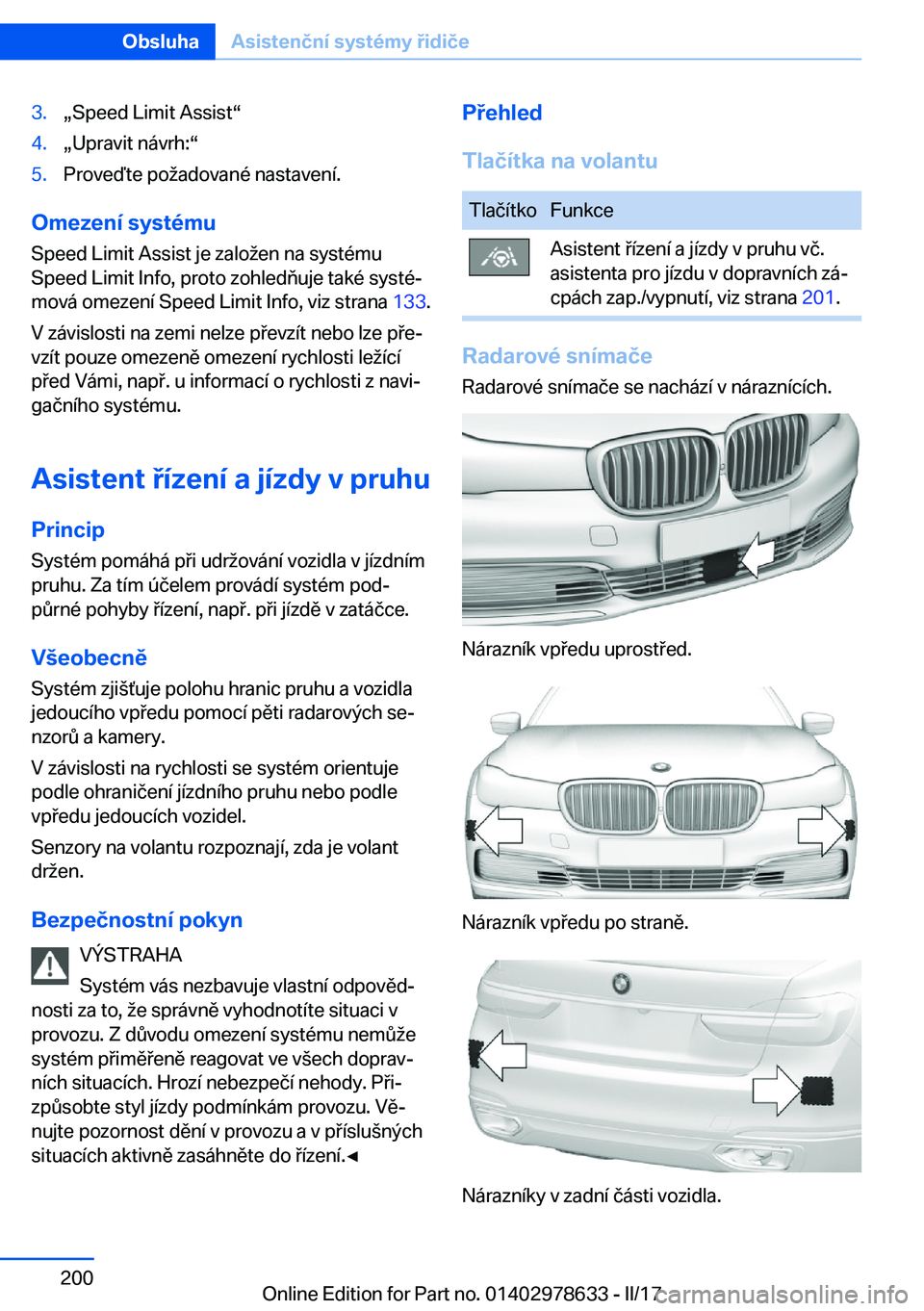 BMW 7 SERIES 2018  Návod na použití (in Czech) �3�.x�S�p�e�e�d� �L�i�m�i�t� �A�s�s�i�s�tv�4�.x�U�p�r�a�v�i�t� �n�á�v�r�h�:v�5�.�P�r�o�v�e�