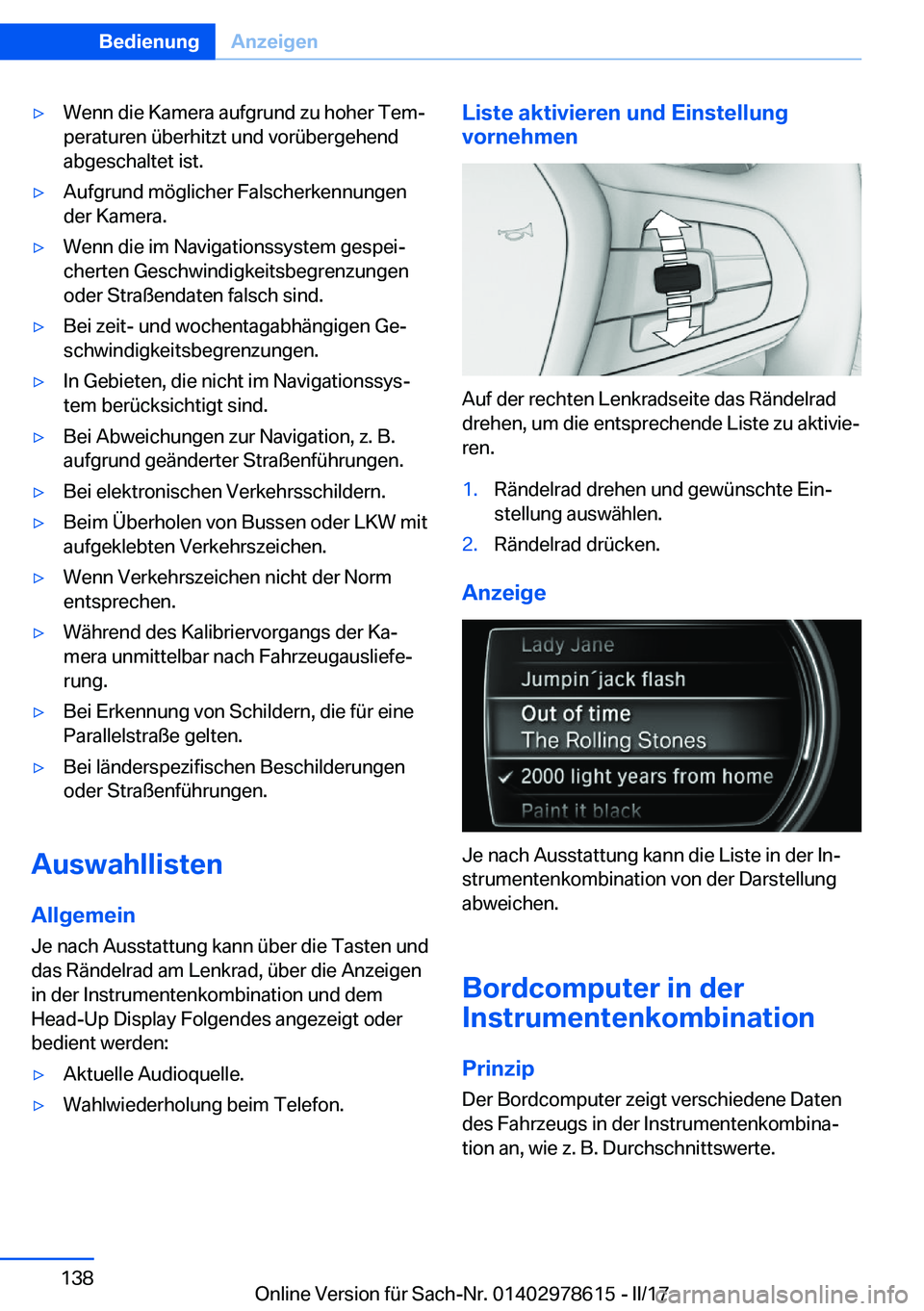 BMW 7 SERIES 2018  Betriebsanleitungen (in German) 'y�W�e�n�n� �d�i�e� �K�a�m�e�r�a� �a�u�f�g�r�u�n�d� �z�u� �h�o�h�e�r� �T�e�mj
�p�e�r�a�t�u�r�e�n� �ü�b�e�r�h�i�t�z�t� �u�n�d� �v�o�r�ü�b�e�r�g�e�h�e�n�d
�a�b�g�e�s�c�h�a�l�t�e�t� �i�s�t�.'y