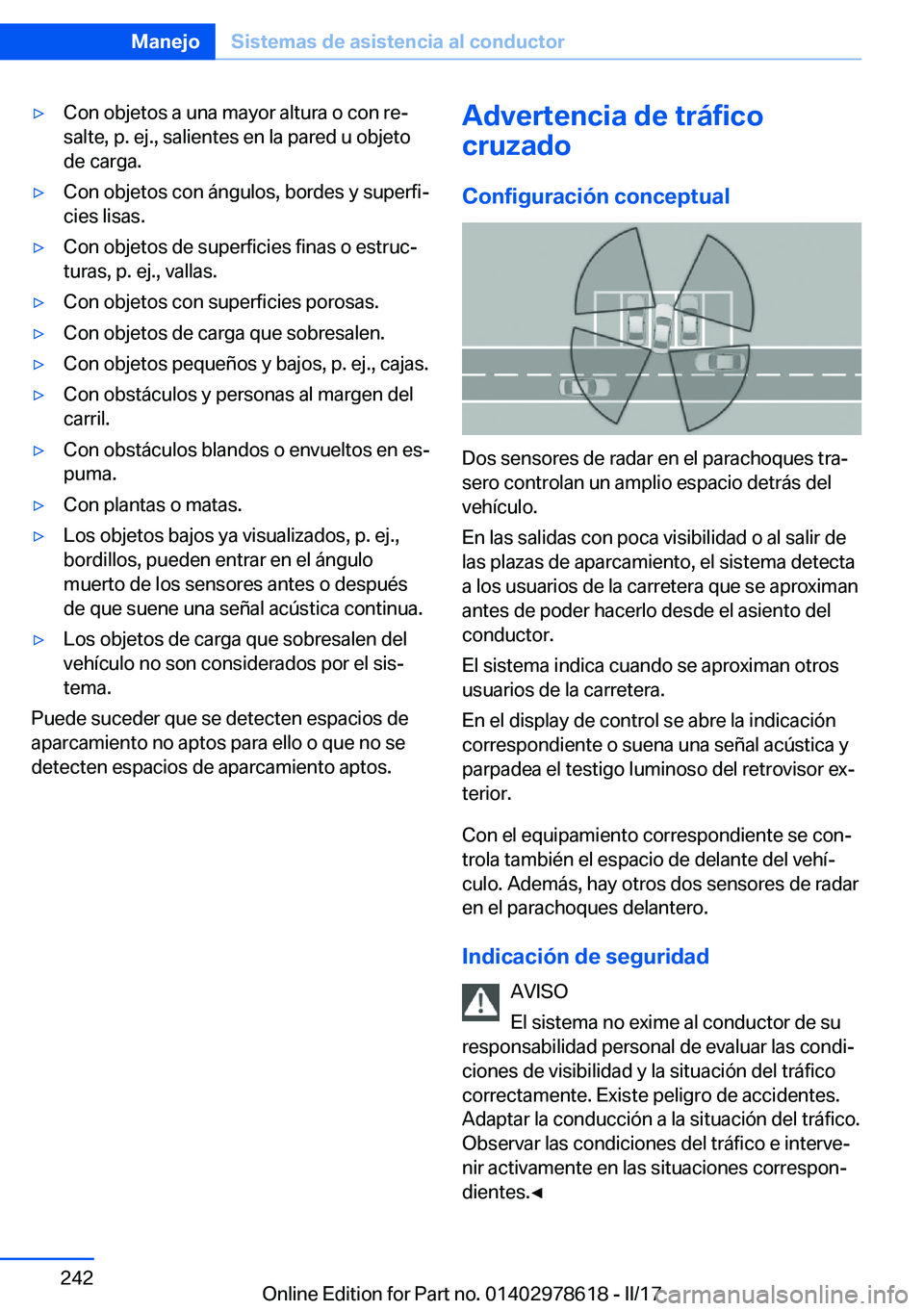 BMW 7 SERIES 2018  Manuales de Empleo (in Spanish) 'y�C�o�n� �o�b�j�e�t�o�s� �a� �u�n�a� �m�a�y�o�r� �a�l�t�u�r�a� �o� �c�o�n� �r�eª�s�a�l�t�e�,� �p�.� �e�j�.�,� �s�a�l�i�e�n�t�e�s� �e�n� �l�a� �p�a�r�e�d� �u� �o�b�j�e�t�o
�d�e� �c�a�r�g�a�.'