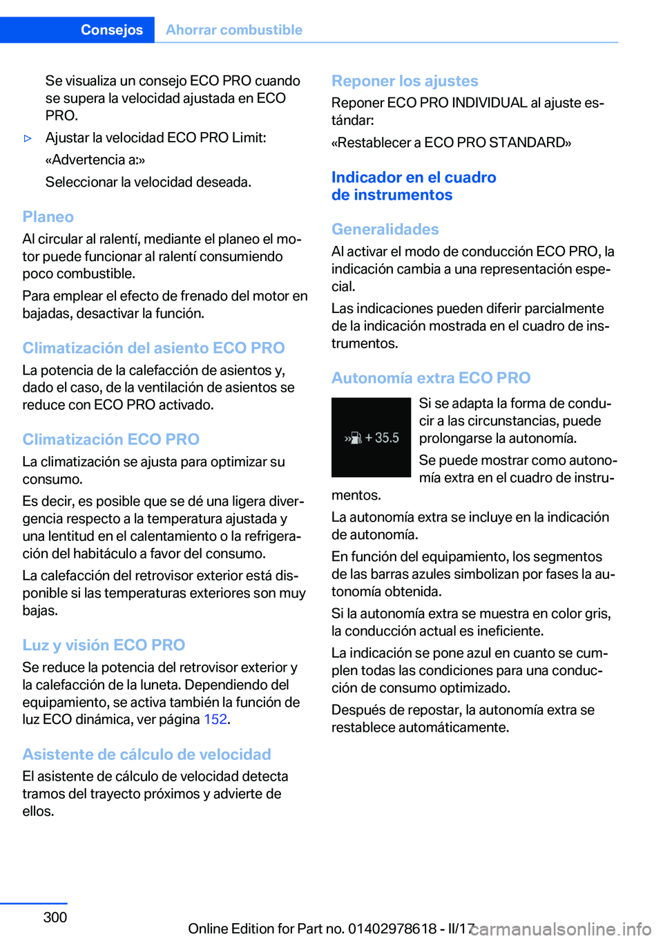 BMW 7 SERIES 2018  Manuales de Empleo (in Spanish) �S�e� �v�i�s�u�a�l�i�z�a� �u�n� �c�o�n�s�e�j�o� �E�C�O� �P�R�O� �c�u�a�n�d�o�s�e� �s�u�p�e�r�a� �l�a� �v�e�l�o�c�i�d�a�d� �a�j�u�s�t�a�d�a� �e�n� �E�C�O
�P�R�O�.'y�A�j�u�s�t�a�r� �l�a� �v�e�l�o�c�