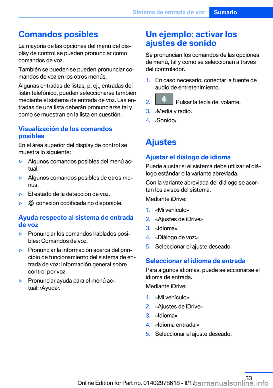 BMW 7 SERIES 2018  Manuales de Empleo (in Spanish) �C�o�m�a�n�d�o�s��p�o�s�i�b�l�e�s�L�a� �m�a�y�o�r�
