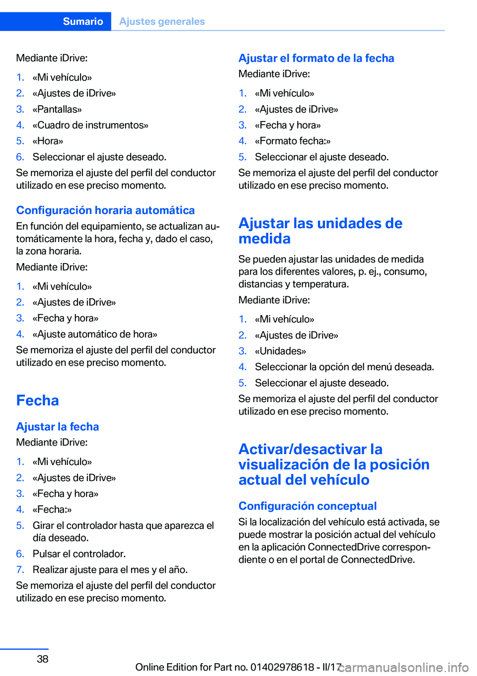 BMW 7 SERIES 2018  Manuales de Empleo (in Spanish) �M�e�d�i�a�n�t�e� �i�D�r�i�v�e�:�1�.�«�M�i� �v�e�h�