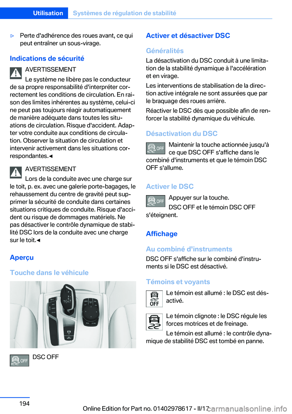 BMW 7 SERIES 2018  Notices Demploi (in French) 'y�P�e�r�t�e� �d�'�a�d�h�é�r�e�n�c�e� �d�e�s� �r�o�u�e�s� �a�v�a�n�t�,� �c�e� �q�u�i�p�e�u�t� �e�n�t�r�a�î�n�e�r� �u�n� �s�o�u�s�-�v�i�r�a�g�e�.
�I�n�d�i�c�a�t�i�o�n�s��d�e��s�é�c�u�r�i�t