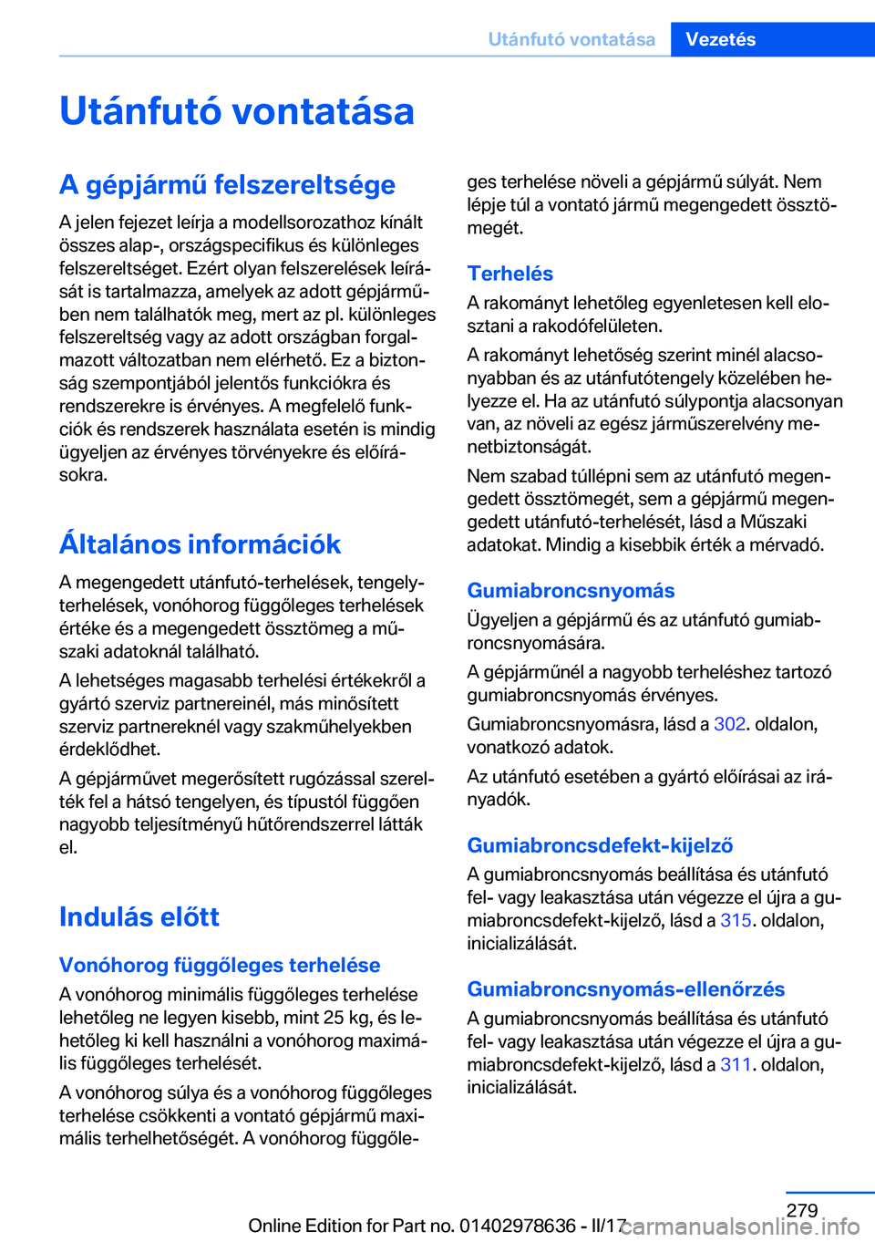 BMW 7 SERIES 2018  Kezelési útmutató (in Hungarian) �U�t�