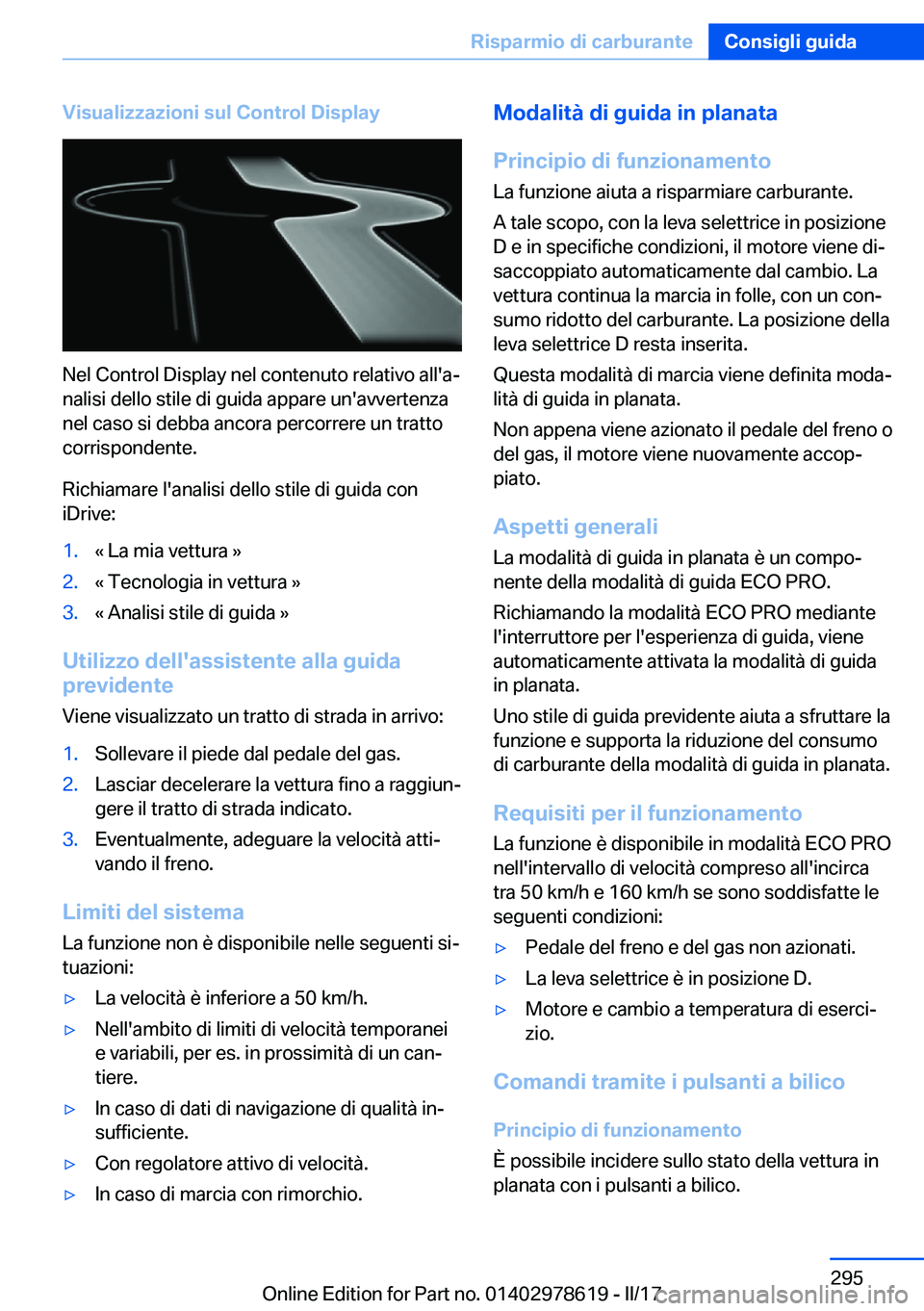 BMW 7 SERIES 2018  Libretti Di Uso E manutenzione (in Italian) �V�i�s�u�a�l�i�z�z�a�z�i�o�n�i��s�u�l��C�o�n�t�r�o�l��D�i�s�p�l�a�y
�N�e�l� �C�o�n�t�r�o�l� �D�i�s�p�l�a�y� �n�e�l� �c�o�n�t�e�n�u�t�o� �r�e�l�a�t�i�v�o� �a�l�l�'�aª�n�a�l�i�s�i� �d�e�l�l�o� 