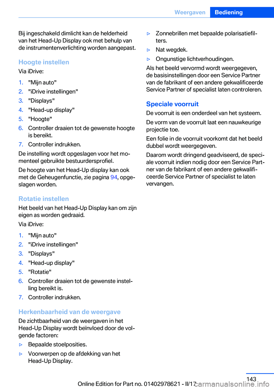 BMW 7 SERIES 2018  Instructieboekjes (in Dutch) �B�i�j� �i�n�g�e�s�c�h�a�k�e�l�d� �d�i�m�l�i�c�h�t� �k�a�n� �d�e� �h�e�l�d�e�r�h�e�i�d�v�a�n� �h�e�t� �H�e�a�d�-�U�p� �D�i�s�p�l�a�y� �o�o�k� �m�e�t� �b�e�h�u�l�p� �v�a�n�d�e� �i�n�s�t�r�u�m�e�n�t�e�n