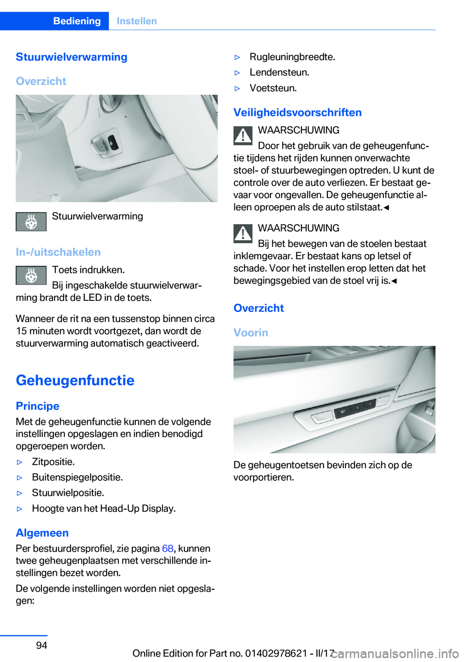 BMW 7 SERIES 2018  Instructieboekjes (in Dutch) �S�t�u�u�r�w�i�e�l�v�e�r�w�a�r�m�i�n�g
�O�v�e�r�z�i�c�h�t
�S�t�u�u�r�w�i�e�l�v�e�r�w�a�r�m�i�n�g
�I�n�-�/�u�i�t�s�c�h�a�k�e�l�e�n �T�o�e�t�s� �i�n�d�r�u�k�k�e�n�.
�B�i�j� �i�n�g�e�s�c�h�a�k�e�l�d�e� �