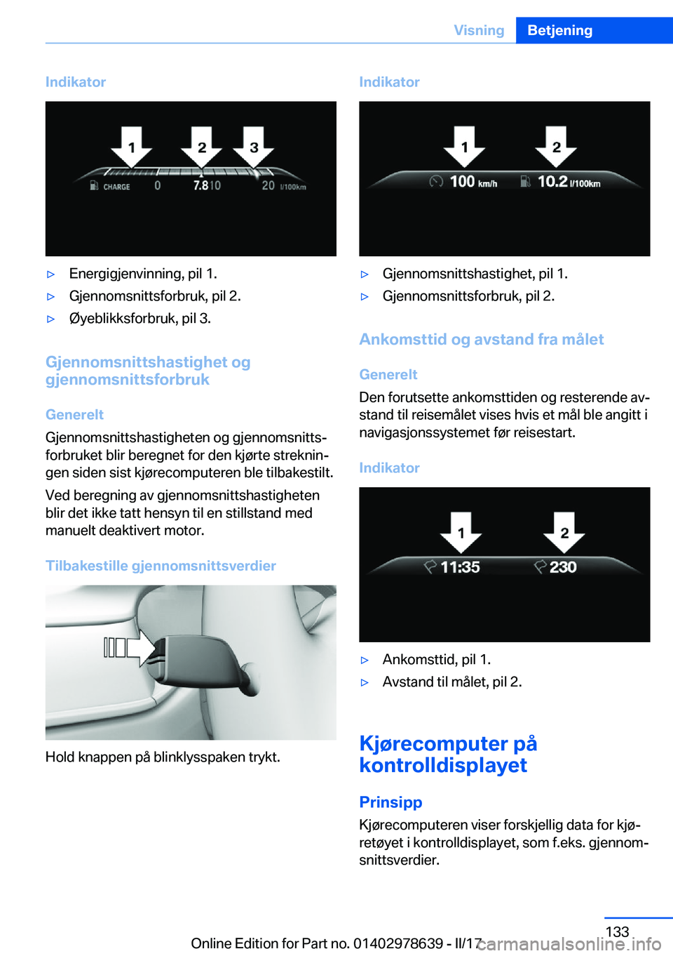 BMW 7 SERIES 2018  InstruksjonsbØker (in Norwegian) �I�n�d�i�k�a�t�o�r'y�E�n�e�r�g�i�g�j�e�n�v�i�n�n�i�n�g�,� �p�i�l� �1�.'y�G�j�e�n�n�o�m�s�n�i�t�t�s�f�o�r�b�r�u�k�,� �p�i�l� �2�.'y�