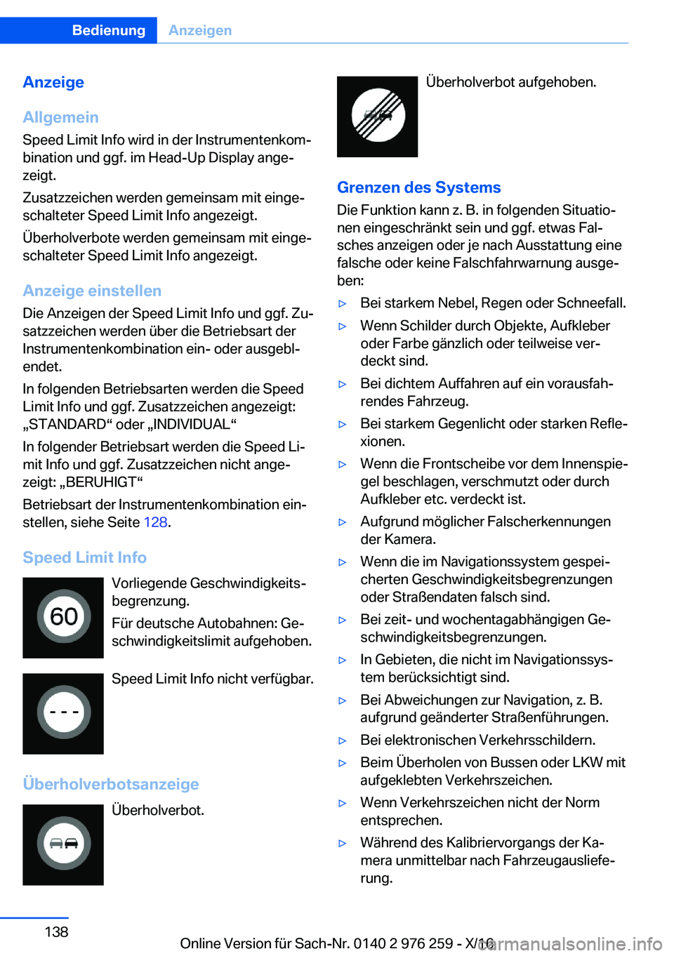 BMW 7 SERIES 2017  Betriebsanleitungen (in German) �A�n�z�e�i�g�e
�A�l�l�g�e�m�e�i�n �S�p�e�e�d� �L�i�m�i�t� �I�n�f�o� �w�i�r�d� �i�n� �d�e�r� �I�n�s�t�r�u�m�e�n�t�e�n�k�o�mj�b�i�n�a�t�i�o�n� �u�n�d� �g�g�f�.� �i�m� �H�e�a�d�-�U�p� �D�i�s�p�l�a�y� �a