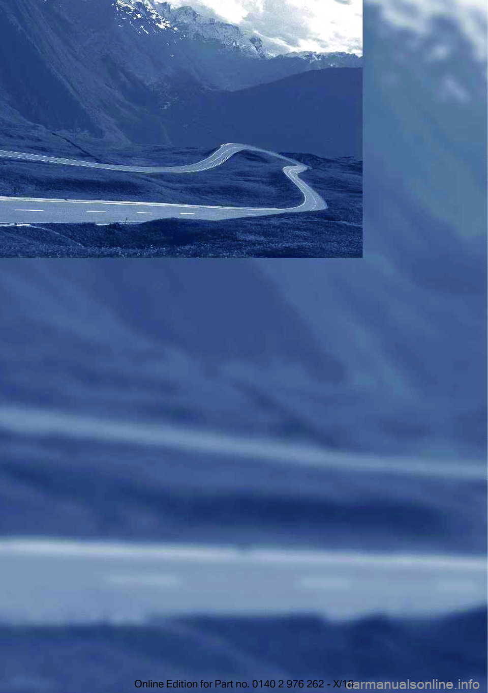 BMW 7 SERIES 2017  Manuales de Empleo (in Spanish)   
 O n l i n e   E d i t i o n   f o r   P a r t   n o .   0 1 4 0   2   9 7 6   2 6 2   -   X / 1 6 