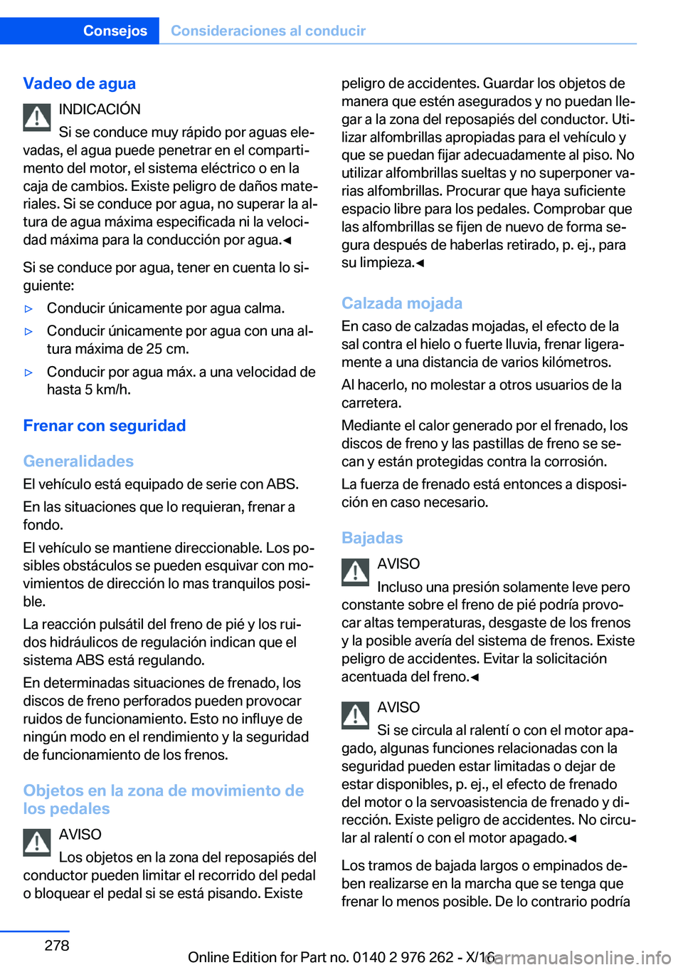 BMW 7 SERIES 2017  Manuales de Empleo (in Spanish)  V a d e o  d e  a g u a I N D I C A C I 
