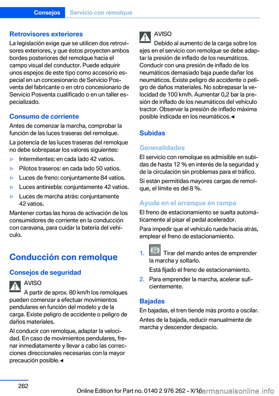 BMW 7 SERIES 2017  Manuales de Empleo (in Spanish)  R e t r o v i s o r e s  e x t e r i o r e s
 L a   l e g i s l a c i 