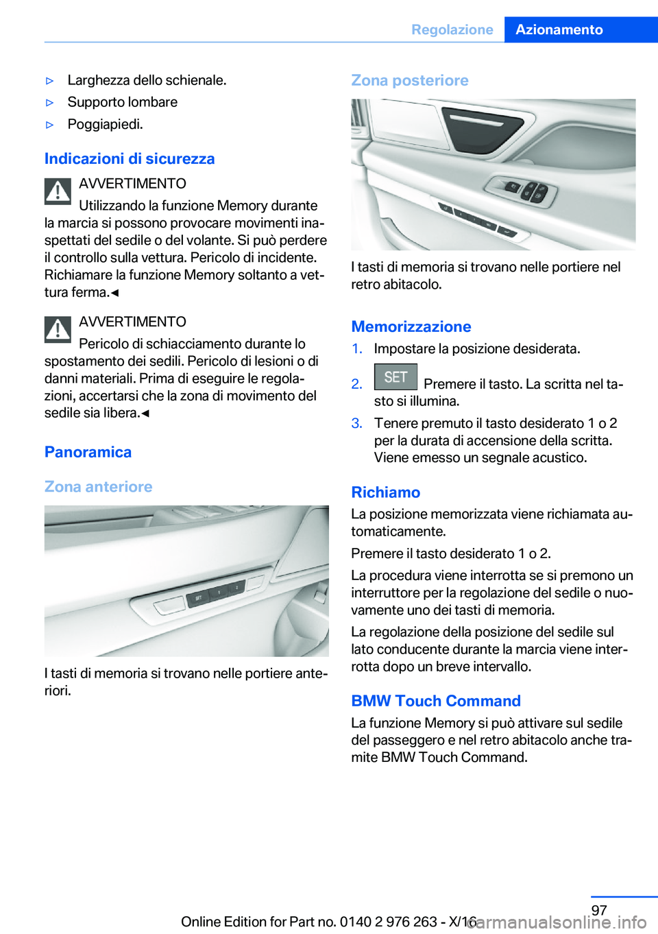 BMW 7 SERIES 2017  Libretti Di Uso E manutenzione (in Italian) 'y�L�a�r�g�h�e�z�z�a� �d�e�l�l�o� �s�c�h�i�e�n�a�l�e�.'y�S�u�p�p�o�r�t�o� �l�o�m�b�a�r�e'y�P�o�g�g�i�a�p�i�e�d�i�.
�I�n�d�i�c�a�z�i�o�n�i��d�i��s�i�c�u�r�e�z�z�a�A�V�V�E�R�T�I�M�E�N�T�O
