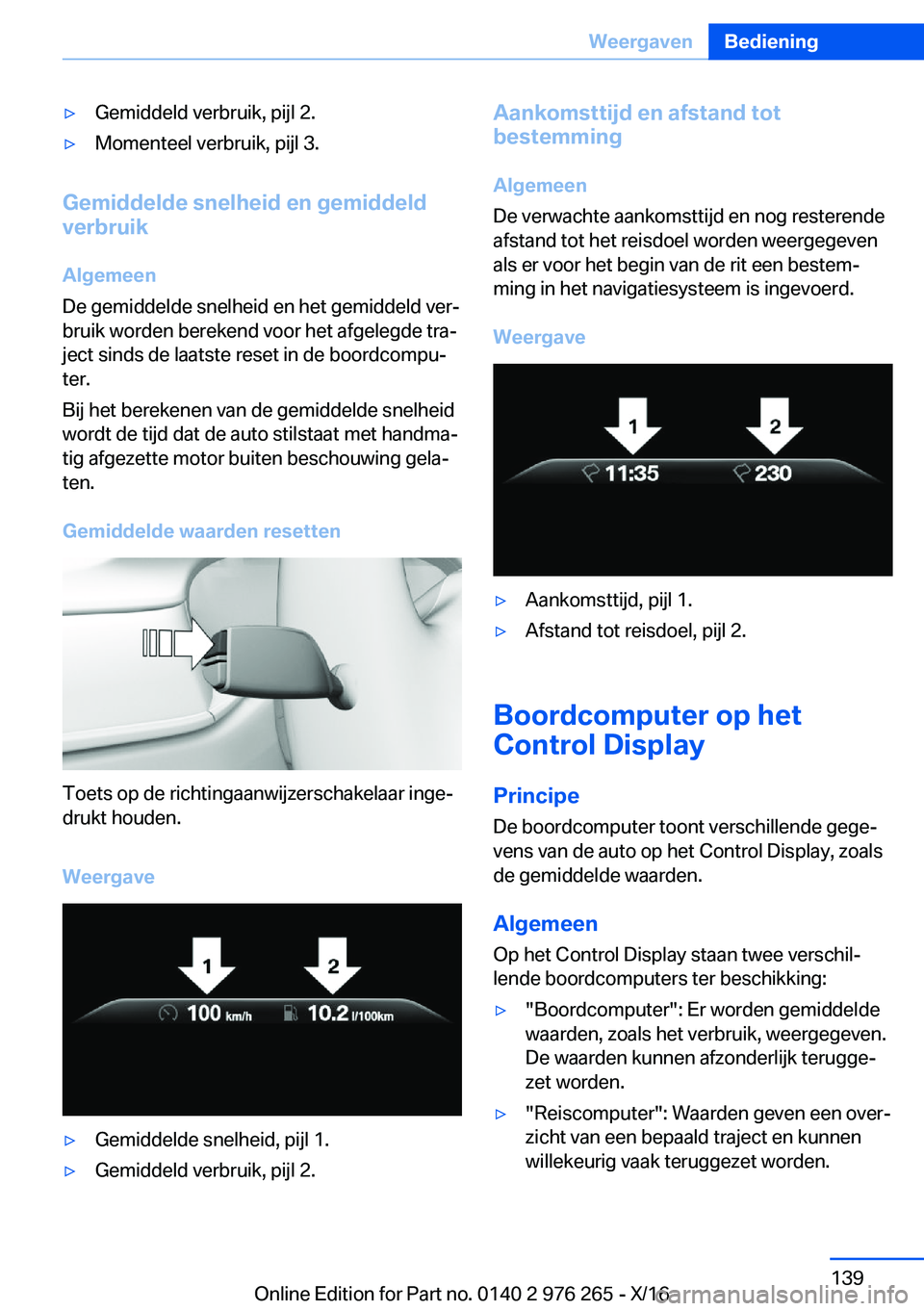 BMW 7 SERIES 2017  Instructieboekjes (in Dutch) 'y�G�e�m�i�d�d�e�l�d� �v�e�r�b�r�u�i�k�,� �p�i�j�l� �2�.'y�M�o�m�e�n�t�e�e�l� �v�e�r�b�r�u�i�k�,� �p�i�j�l� �3�.
�G�e�m�i�d�d�e�l�d�e��s�n�e�l�h�e�i�d��e�n��g�e�m�i�d�d�e�l�d
�v�e�r�b�r�u�i
