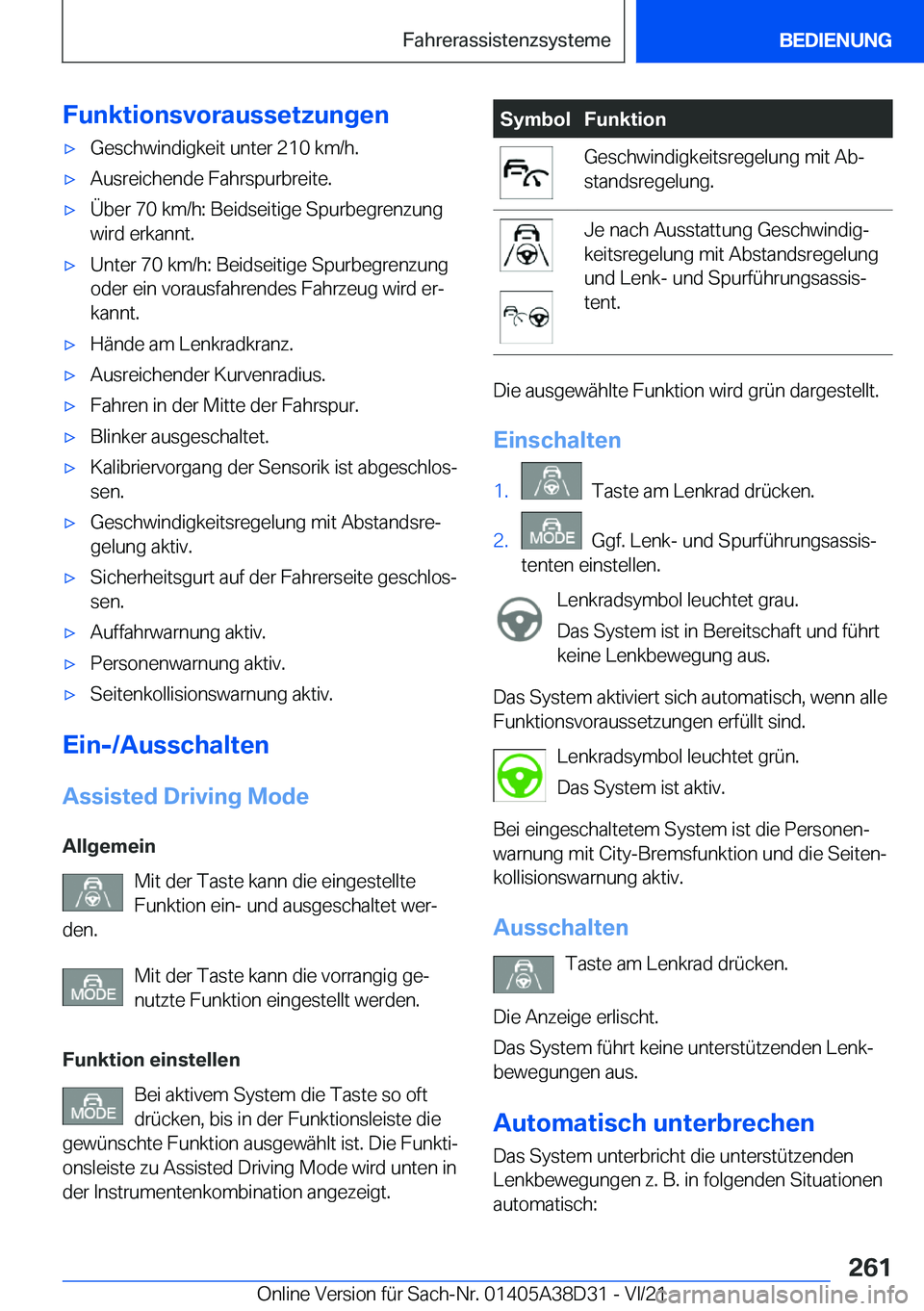 BMW 8 SERIES 2022  Betriebsanleitungen (in German) �F�u�n�k�t�i�o�n�s�v�o�r�a�u�s�s�e�t�z�u�n�g�e�nx�G�e�s�c�h�w�i�n�d�i�g�k�e�i�t��u�n�t�e�r��2�1�0��k�m�/�h�.x�A�u�s�r�e�i�c�h�e�n�d�e��F�a�h�r�s�p�u�r�b�r�e�i�t�e�.x�