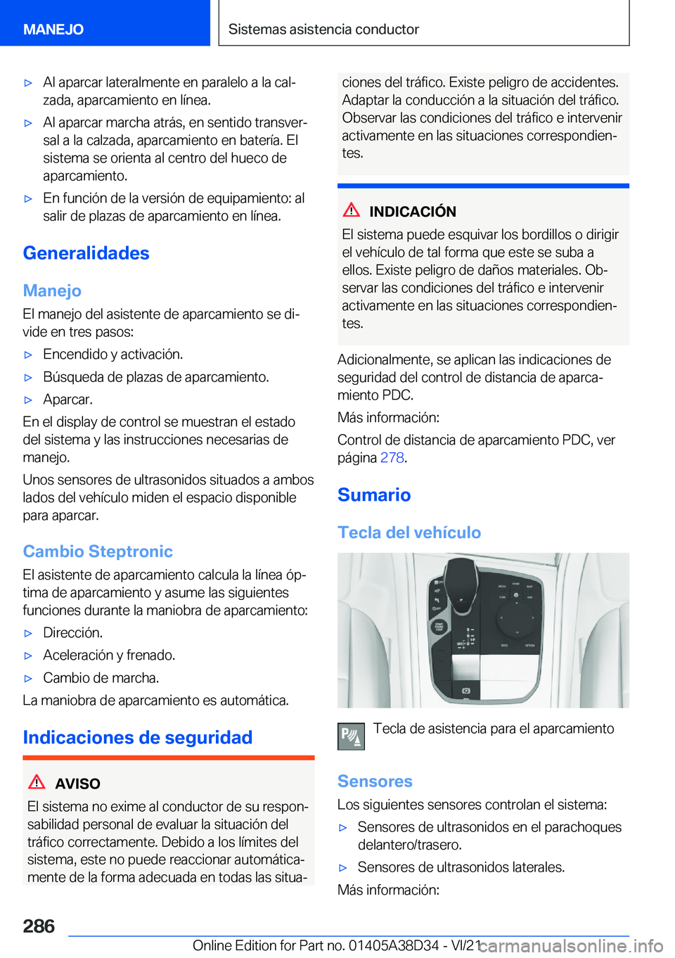 BMW 8 SERIES 2022  Manuales de Empleo (in Spanish) x�A�l��a�p�a�r�c�a�r��l�a�t�e�r�a�l�m�e�n�t�e��e�n��p�a�r�a�l�e�l�o��a��l�a��c�a�lª�z�a�d�a�,��a�p�a�r�c�a�m�i�e�n�t�o��e�n��l�